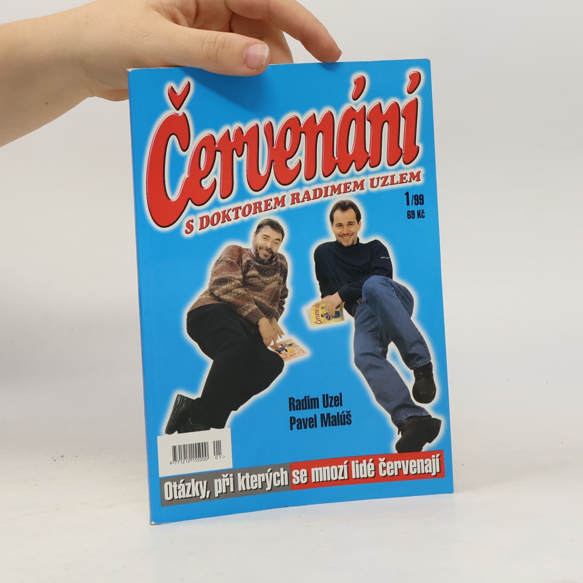 Radim Uzel Červenání s doktorem Radimem Uzlem 1/99