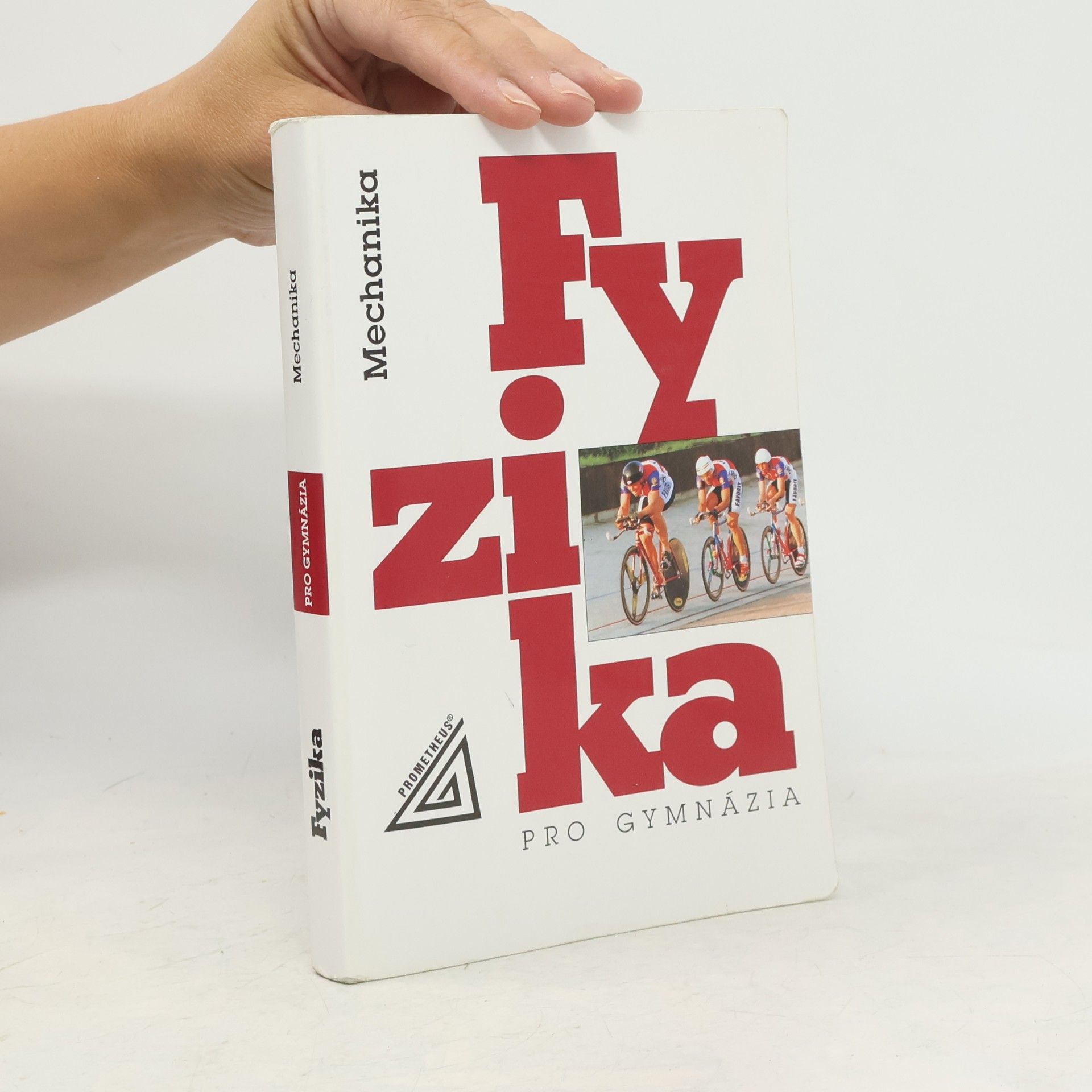 Milan Bednařík Fyzika pro gymnázia. Mechanika