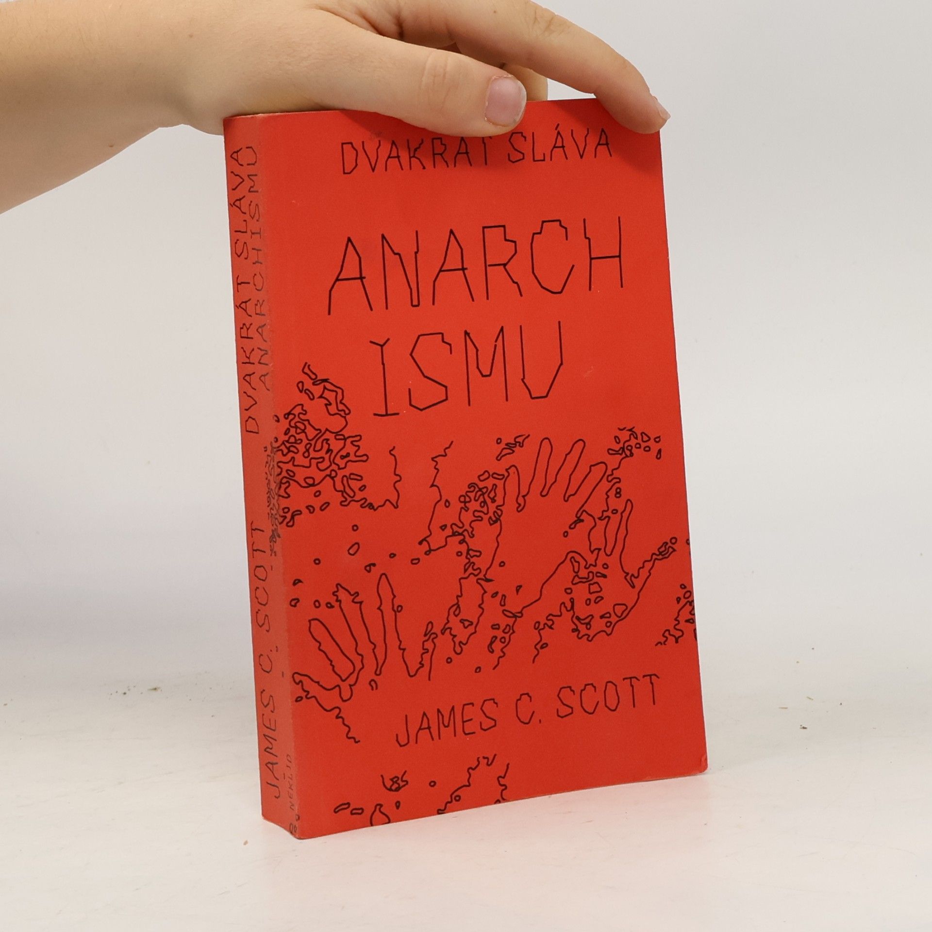 James C. Scott Dvakrát sláva anarchismu