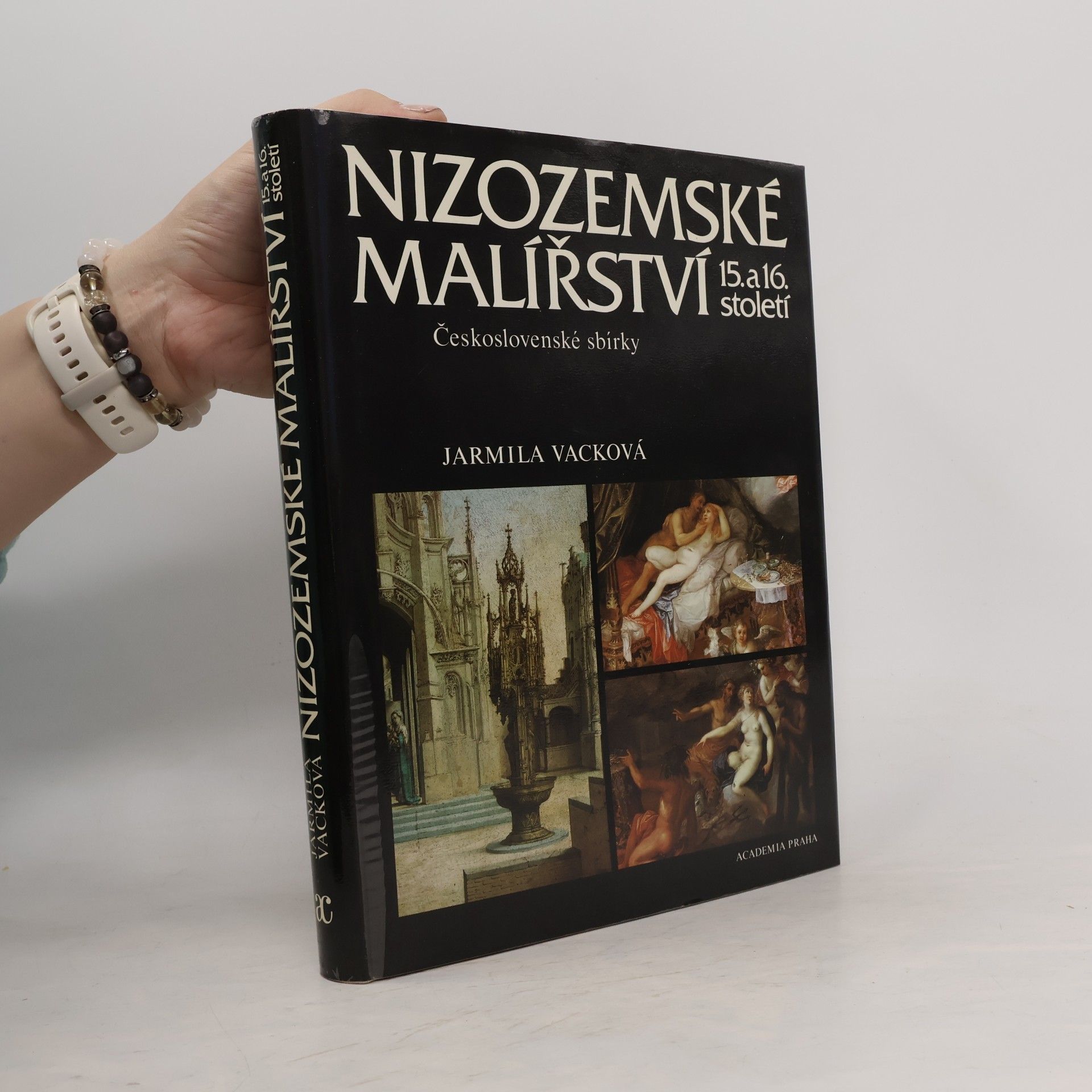 Jarmila Vacková Nizozemské malířství 15. a 16. století. Československé sbírky