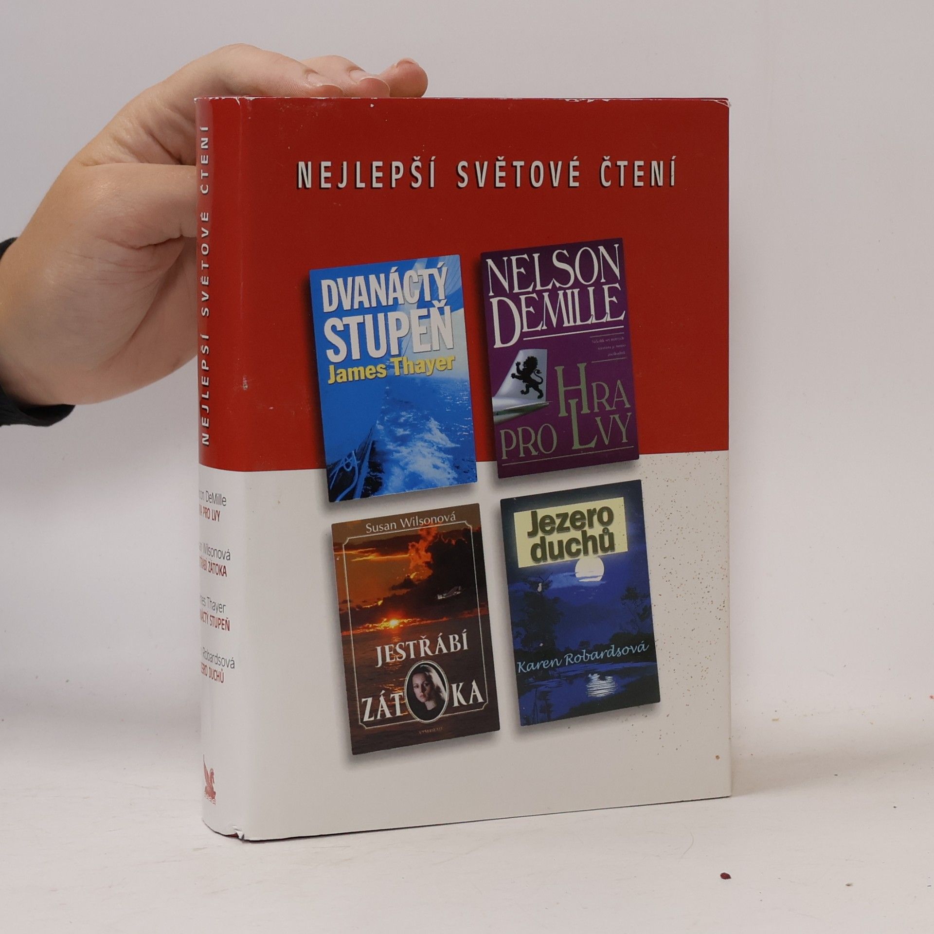Nelson DeMille Nejlepší světové čtení. Dvanáctý stupeň. Hra pro lvy. Jestřábí zátoka. Jezero duchů