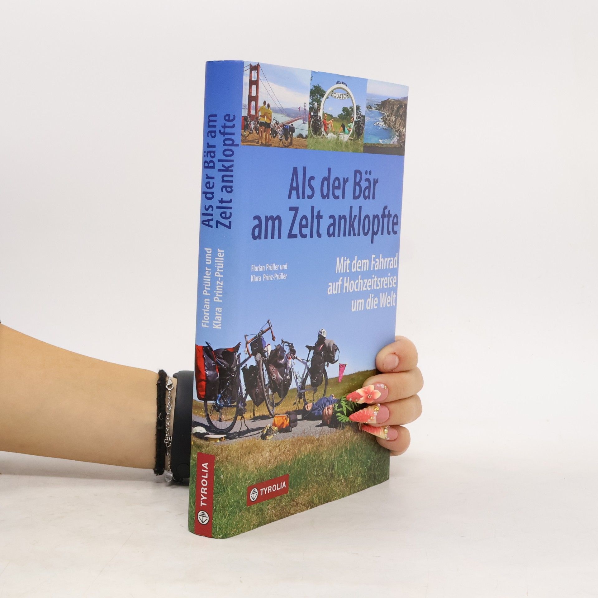 Florian Prüller Als der Bär am Zelt anklopfte