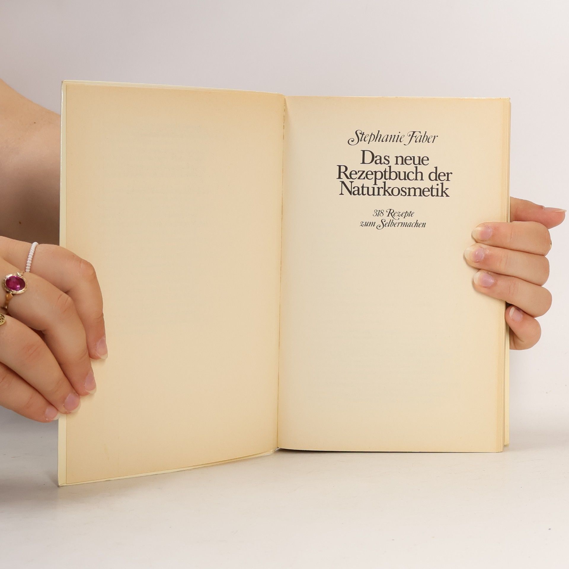 Stephanie Faber Das neue Rezeptbuch der Naturkosmetik