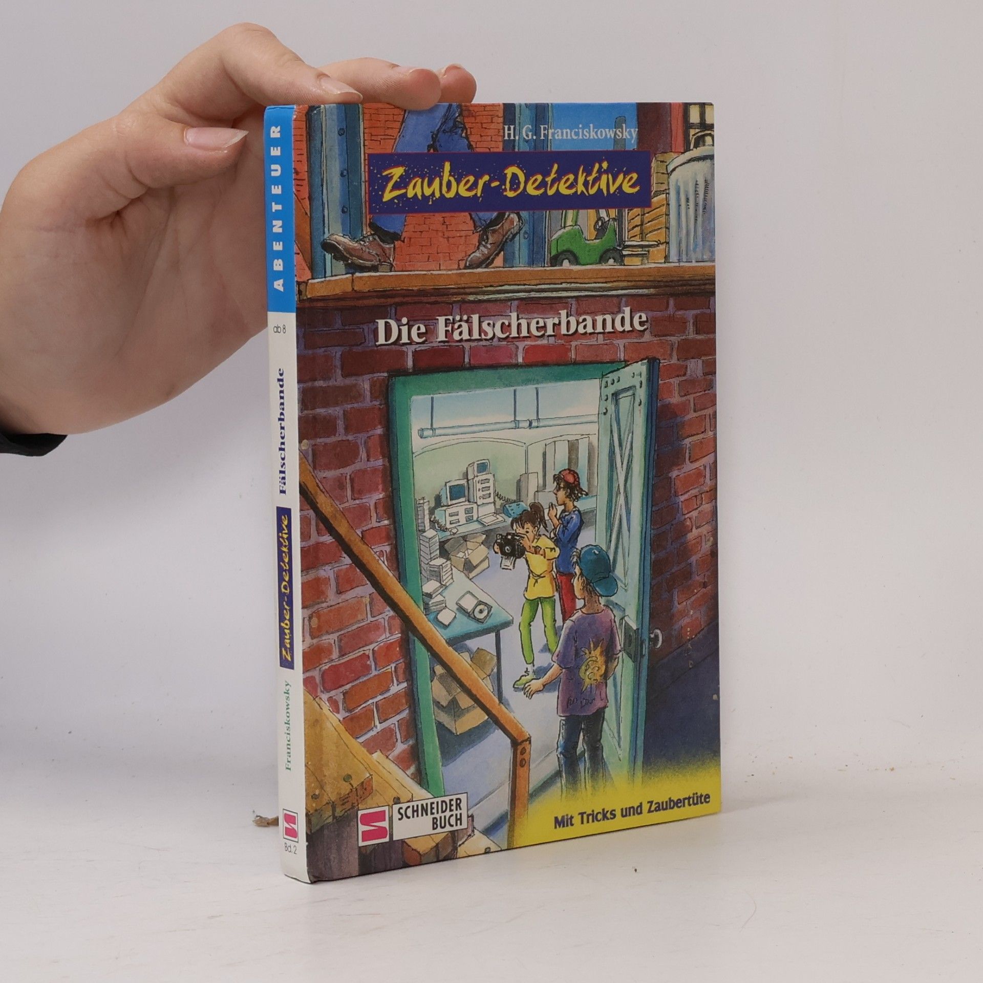 Hans G. Franciskowsky Zauber-Detektive - Die Fälscherbande