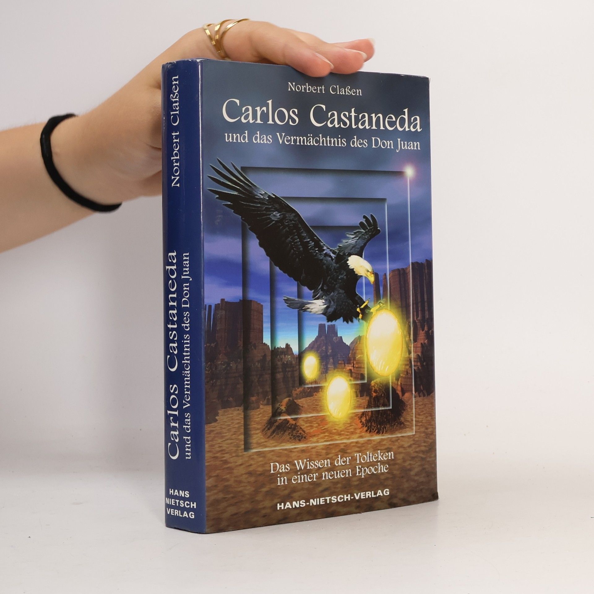 Norbert Clasen Carlos Castaneda und das Vermächtnis des Don Juan