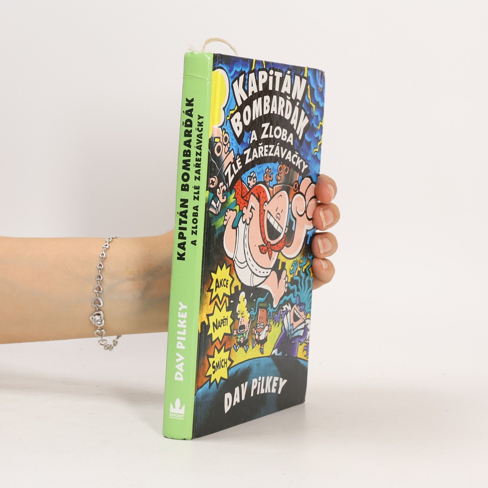 Dav Pilkey Kapitán Bombarďák a zloba zlé Zařezávačky