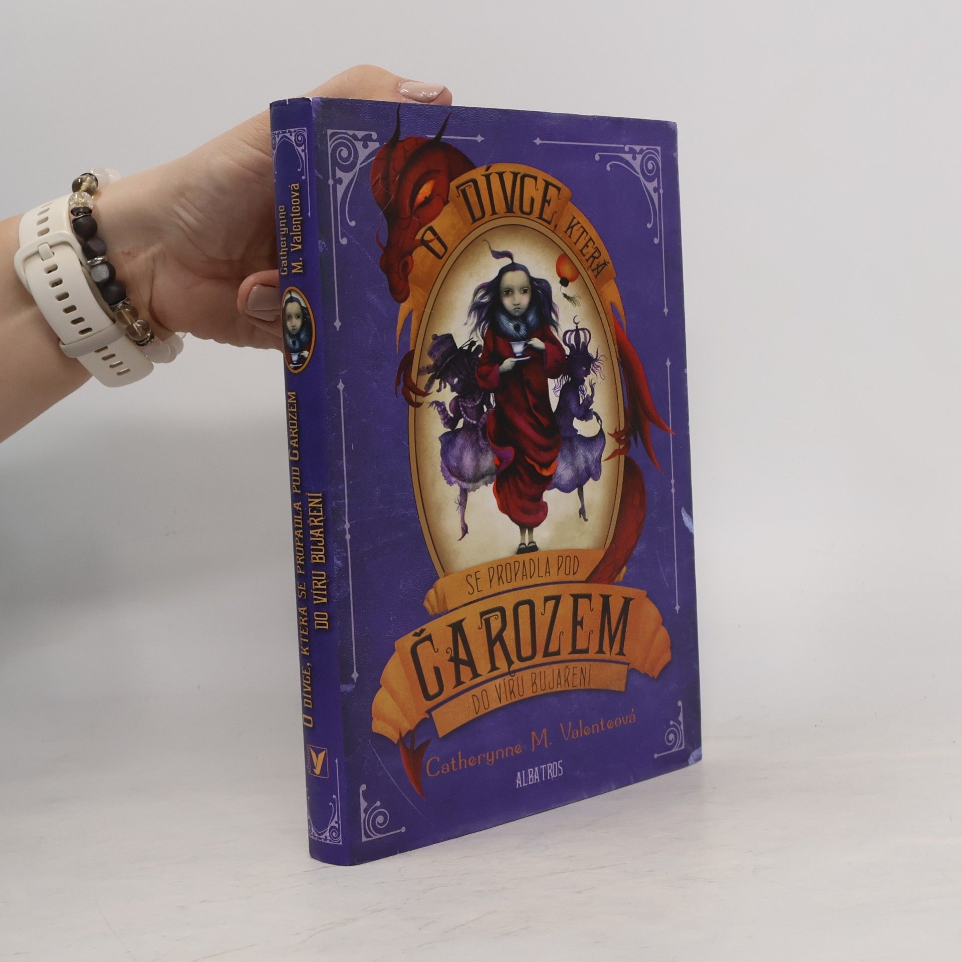 Catherynne M Valente O dívce, která se propadla pod Čarozem do víru Bujaření