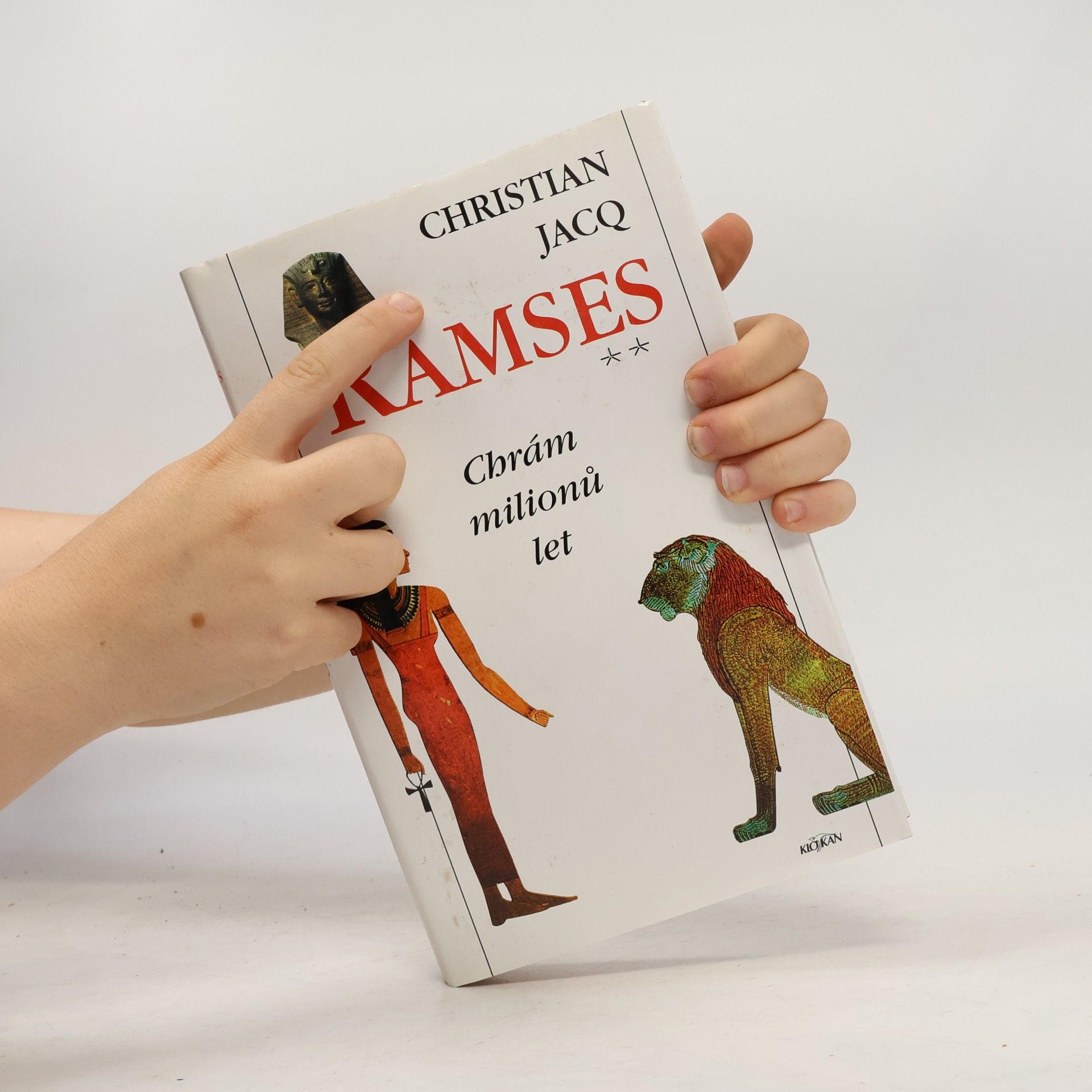 Christian Jacq Ramses. Chrám milionů let