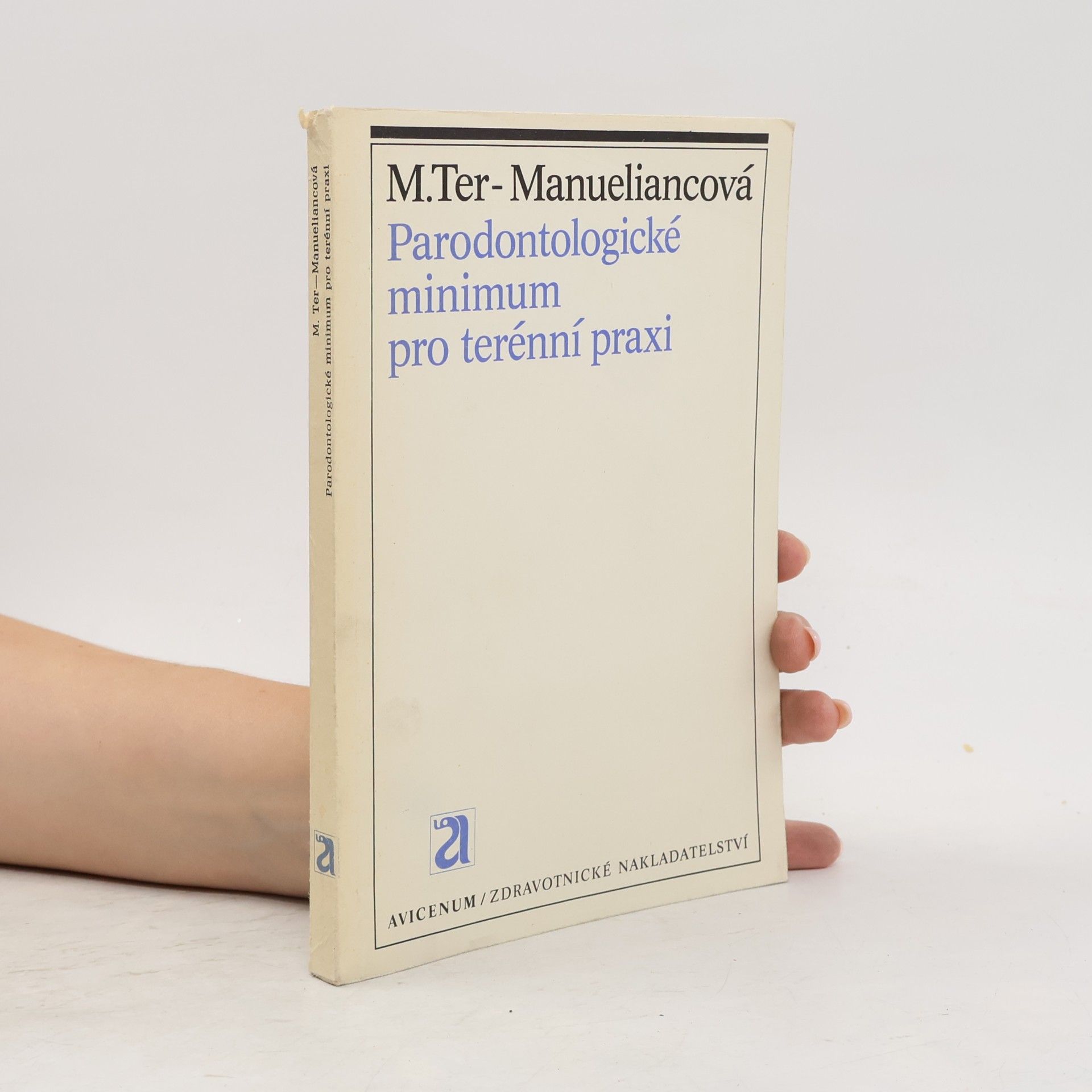 Marie Ter Manueliancová Parodontologické minimum pro terénní praxi