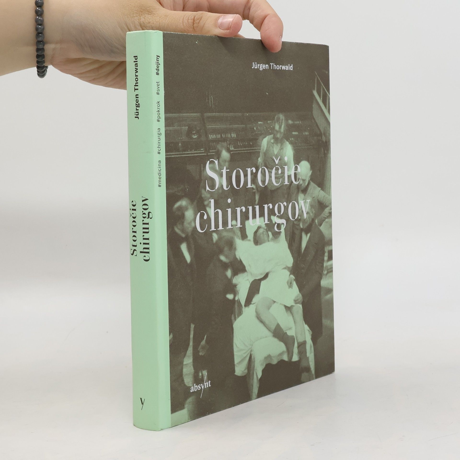 Jürgen Thorwald Storočie chirurgov