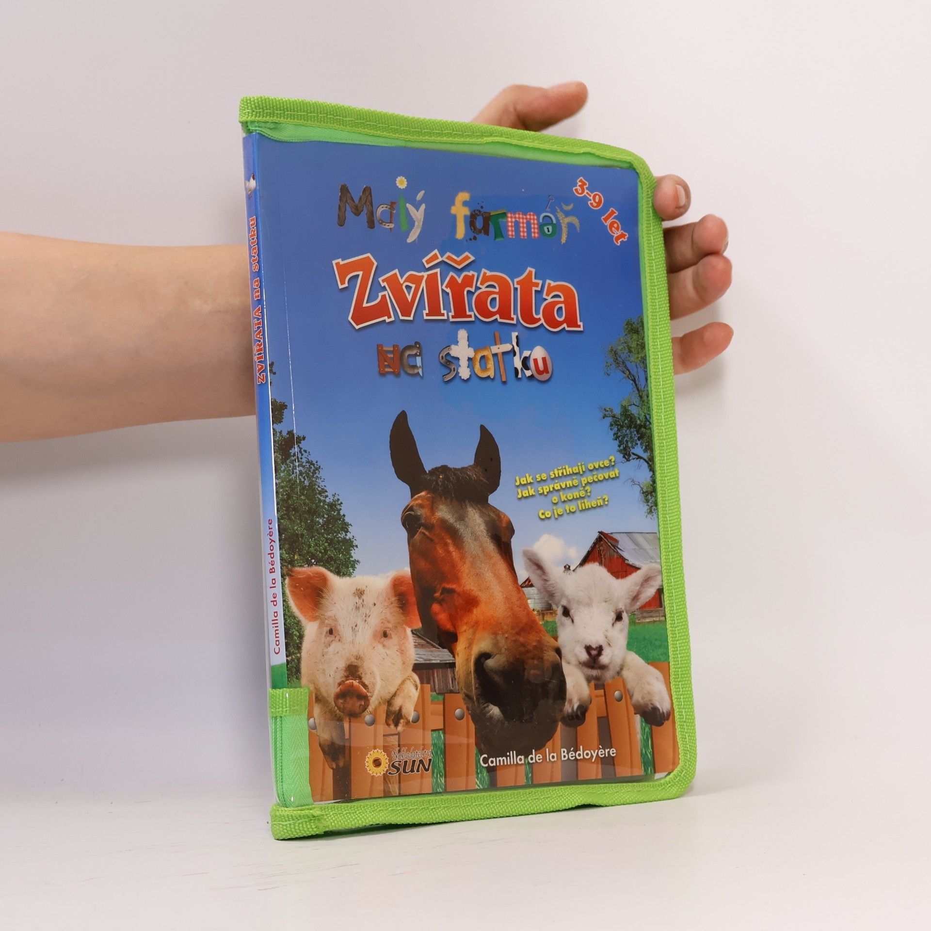Bedoyere Camilla Malý farmář - Zvířata na statku