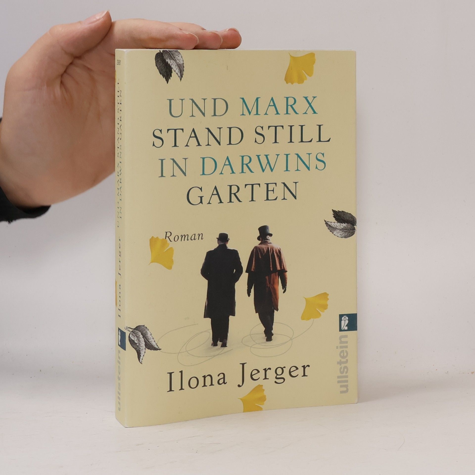 Ilona Jerger Und Marx stand still in Darwins Garten