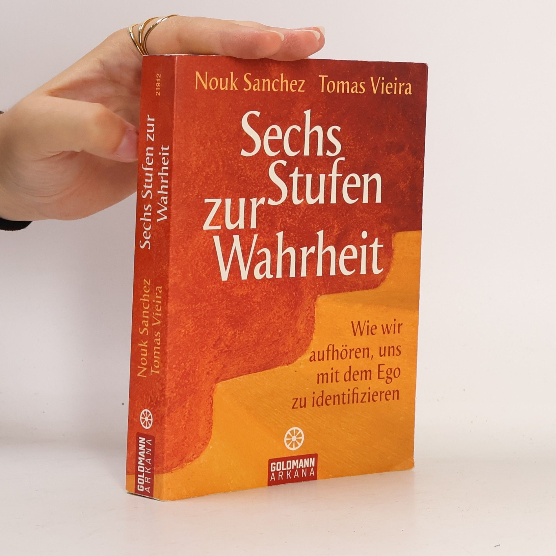 Tomas Vieira Sechs Stufen zur Wahrheit. Wie wir aufhören, uns mit dem Ego zu identifizieren