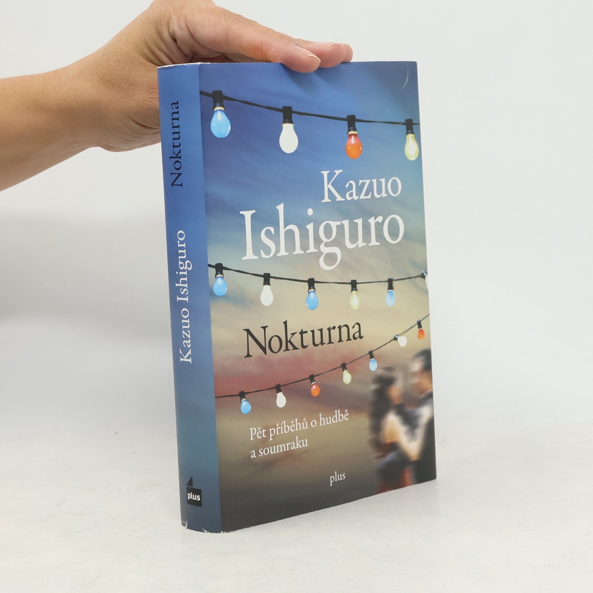 Kazuo Ishiguro Nokturna: Pět příběhů o hudbě a soumraku