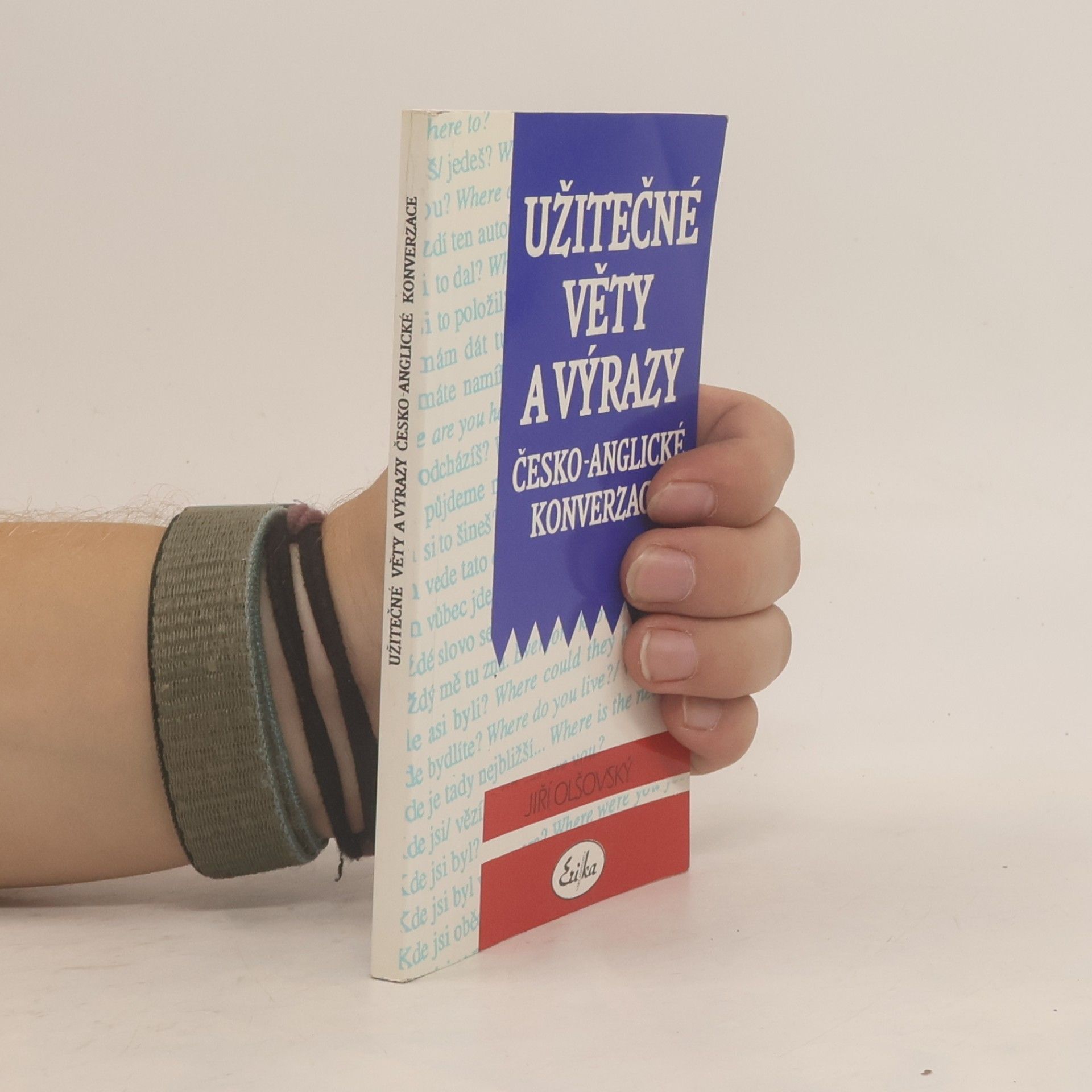 Jiří Olšovský Užitečné věty a výrazy česko-anglické konverzace
