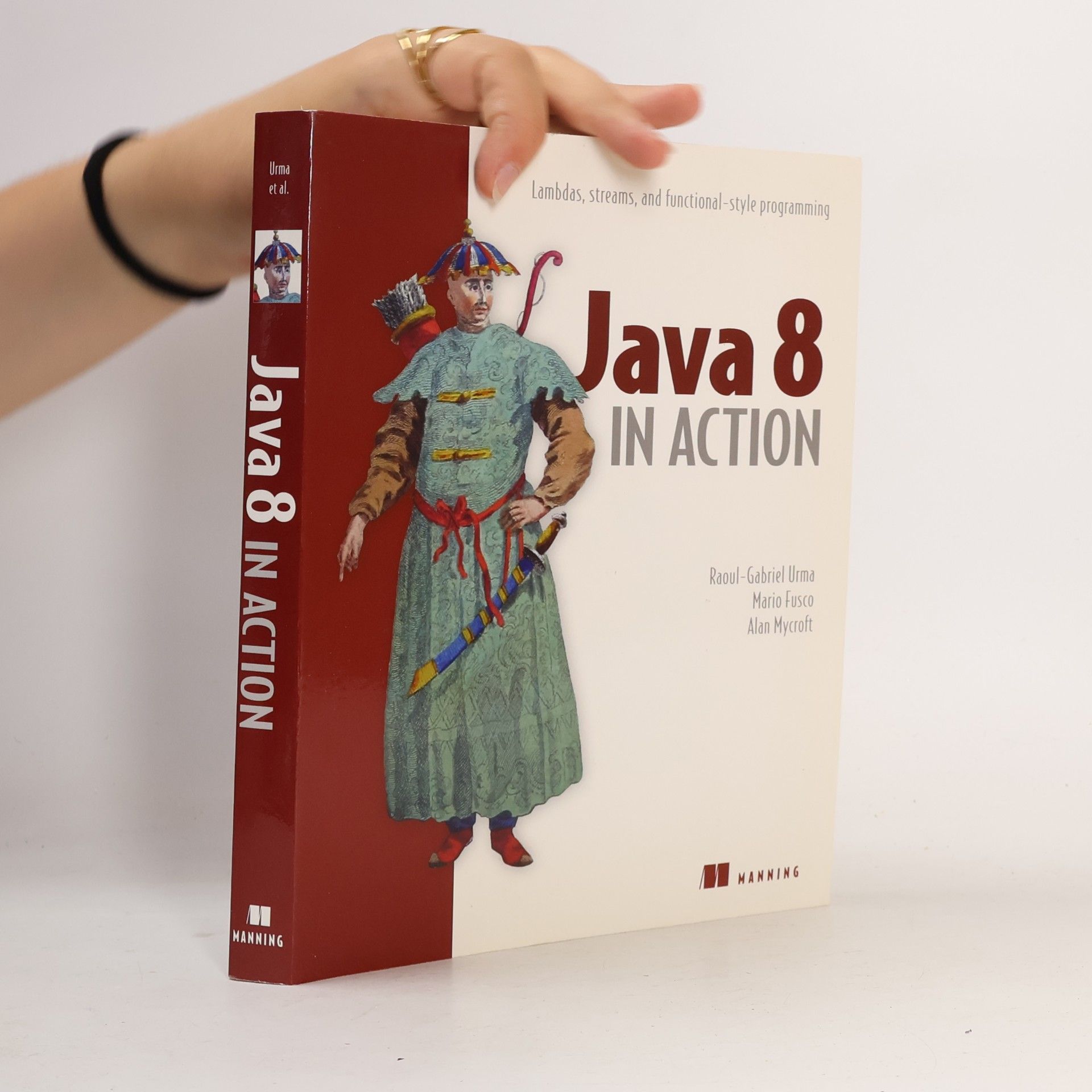RaoulGabriel Urma Java 8 in action : lambdas, streams, and functional-style programming