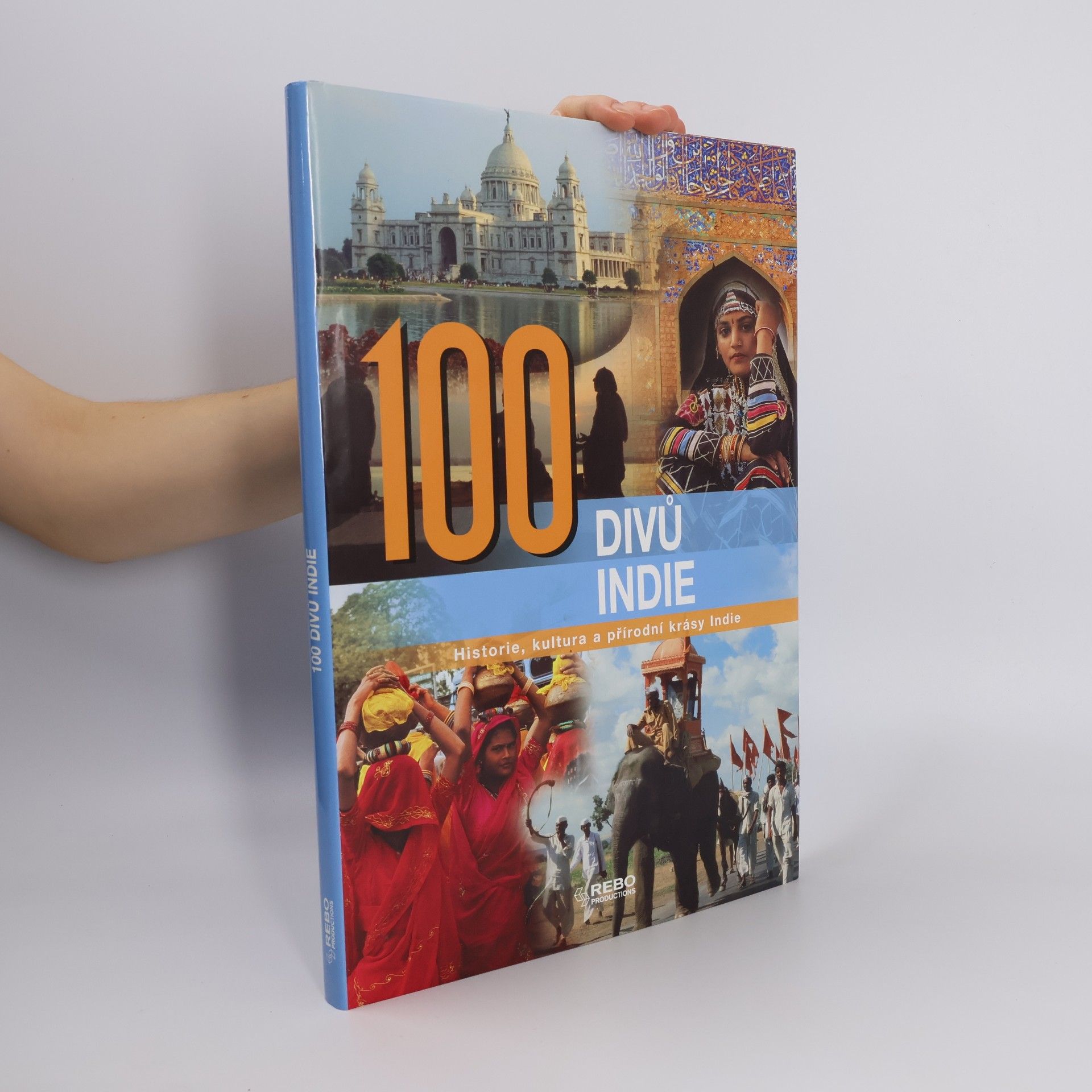 Nirad Grover 100 divů Indie. Historie, kultura a přírodní krásy Indie