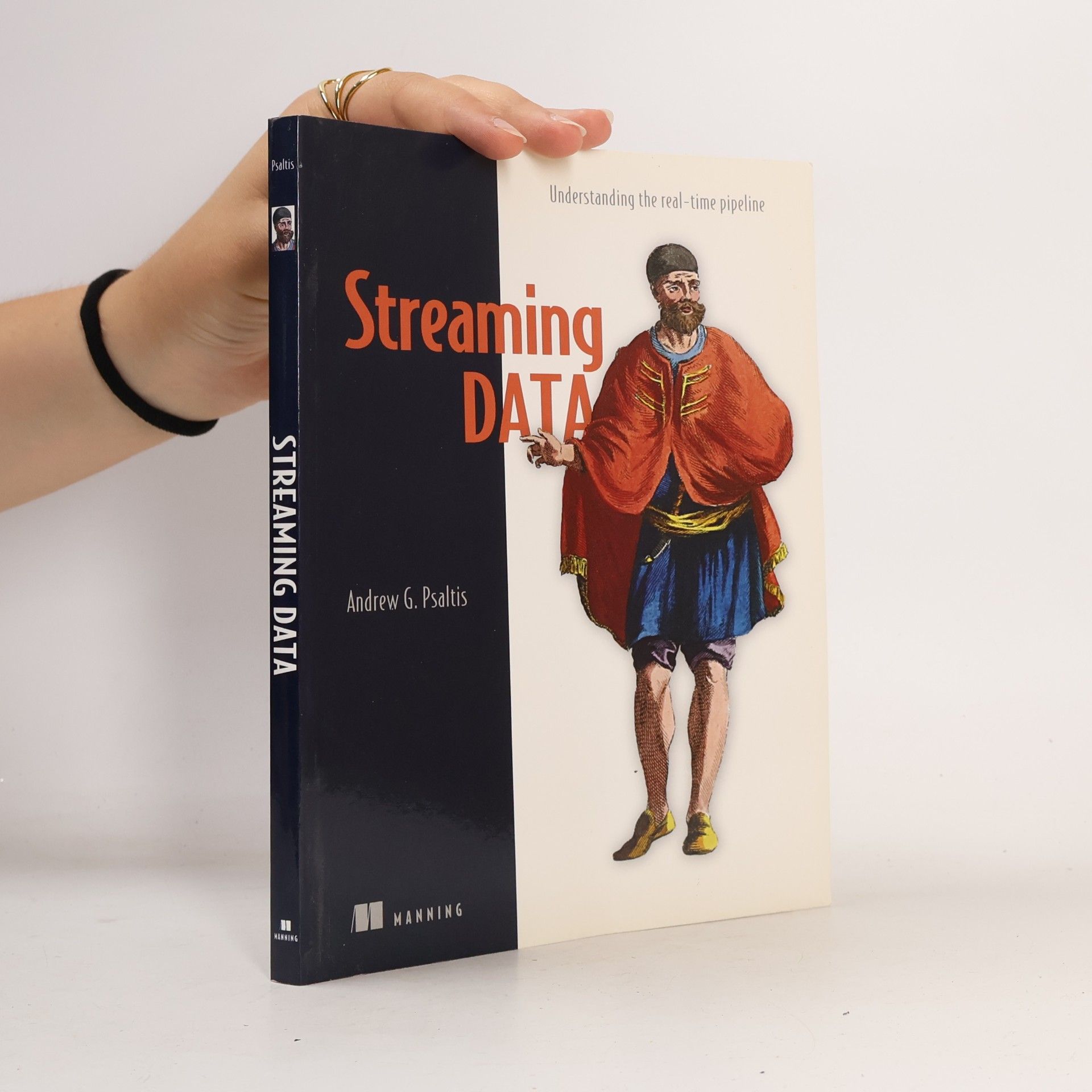 Andrew G. Psaltis Streaming Data