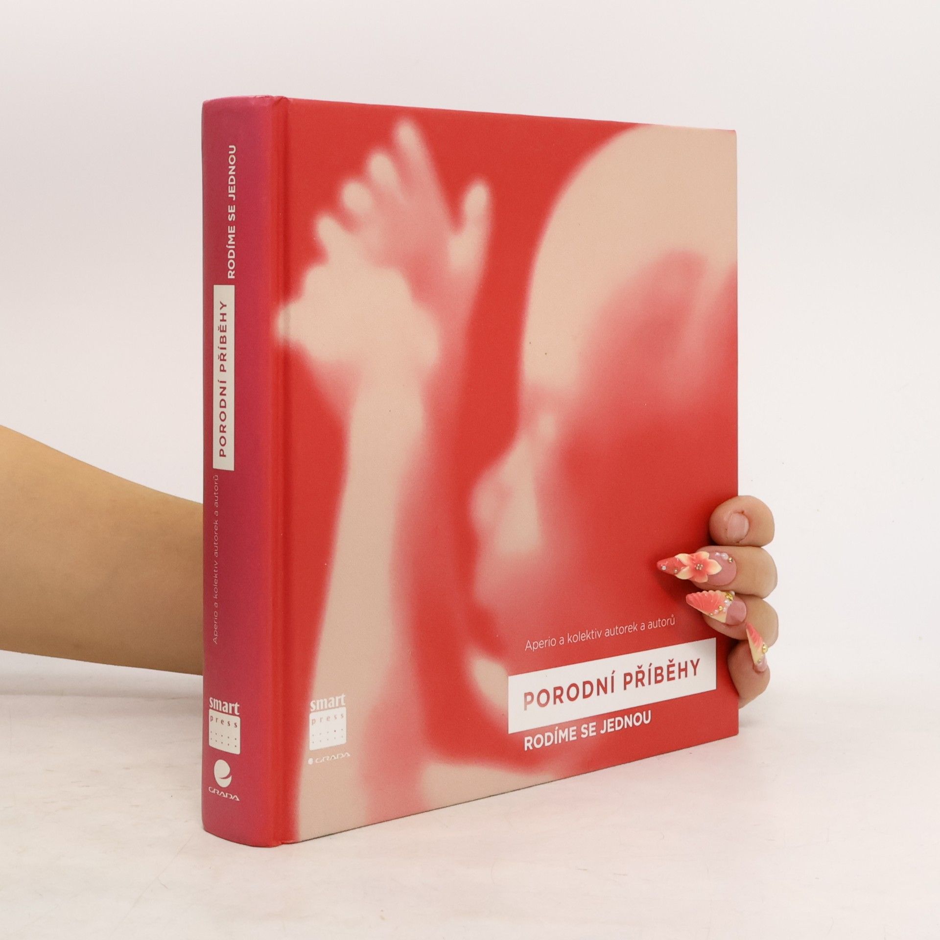 Various authors Porodní příběhy . Rodíme se jednou