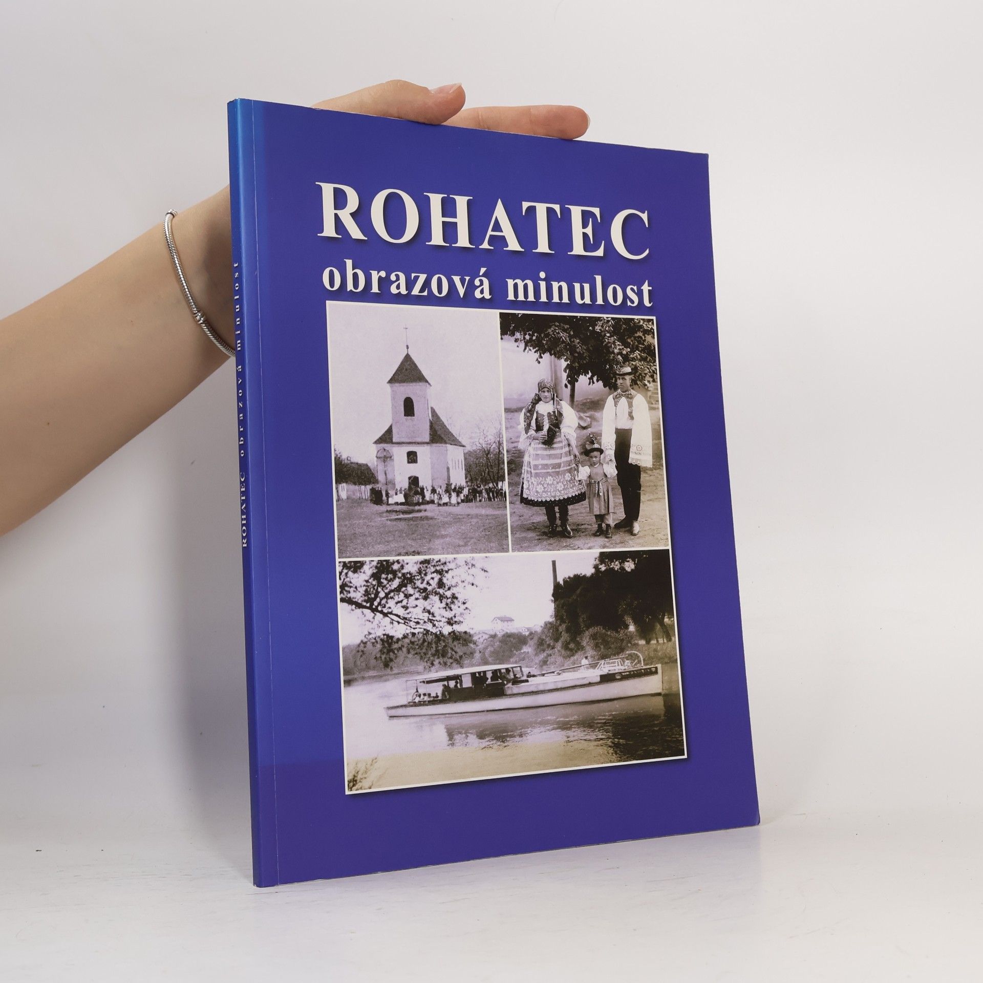 Autorenkollektiv Rohatec : obrazová minulost