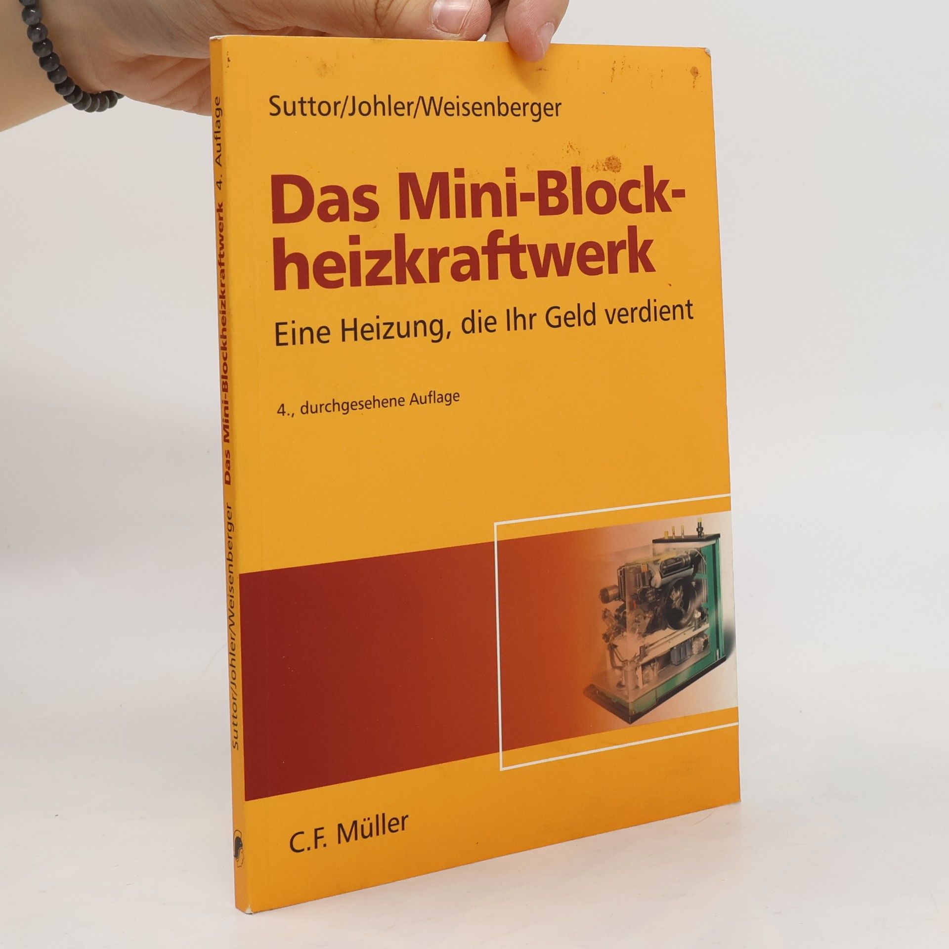 Dietmar Weisenberger Das Mini-Blockheizkraftwerk - 4., durchgesehene Auflage