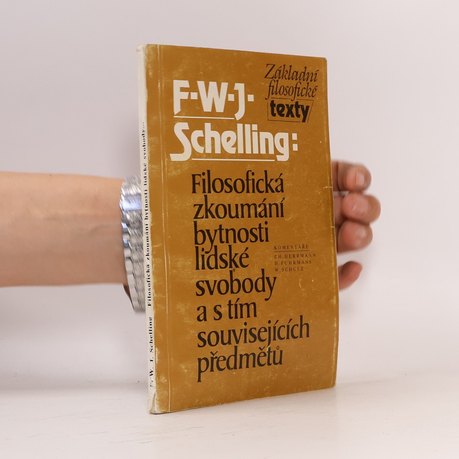 Friedrich Schelling Filosofická zkoumání bytnosti lidské svobody a s tím souvisejících předmětů