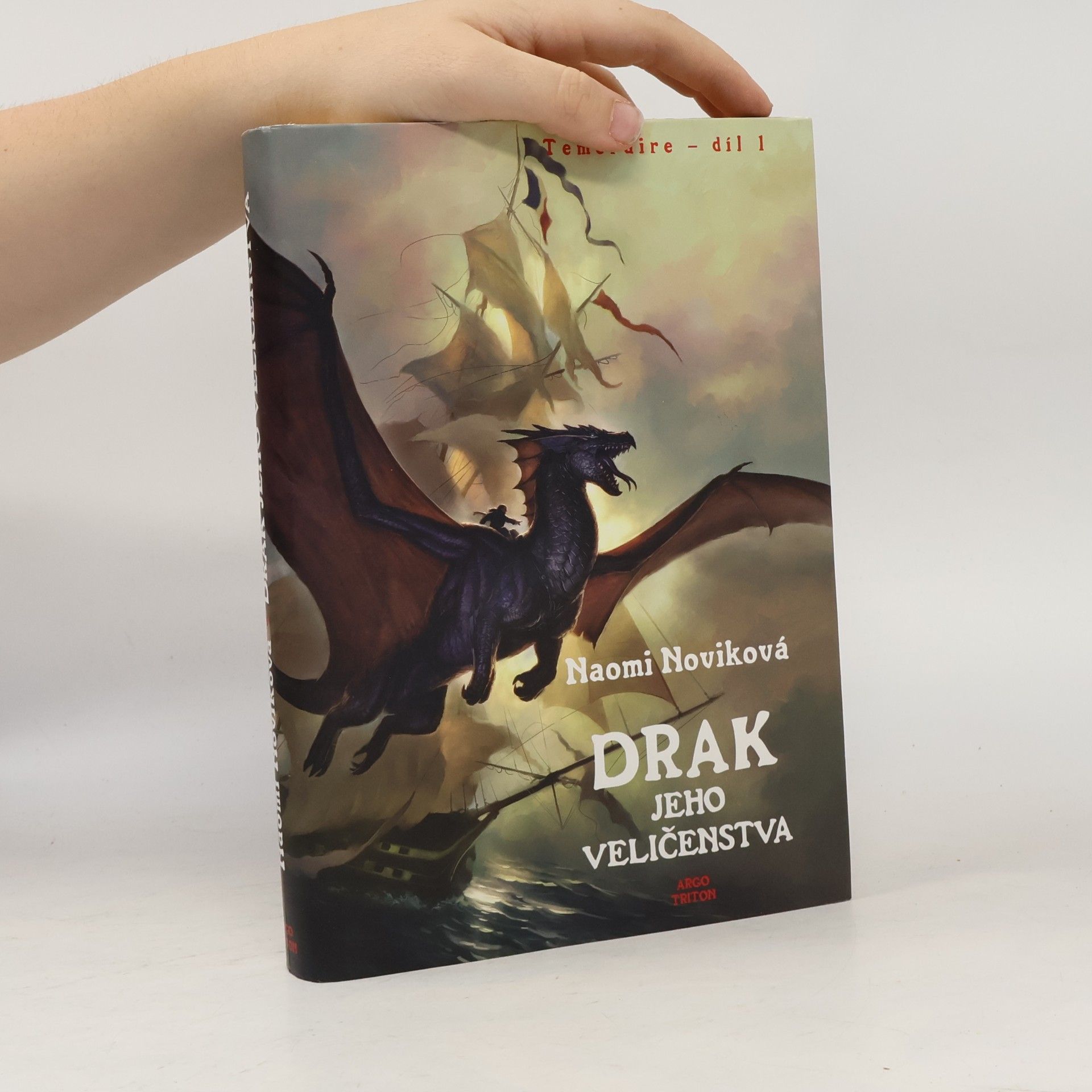 Naomi Novik Drak Jeho Veličenstva. Temeraire - díl 1.
