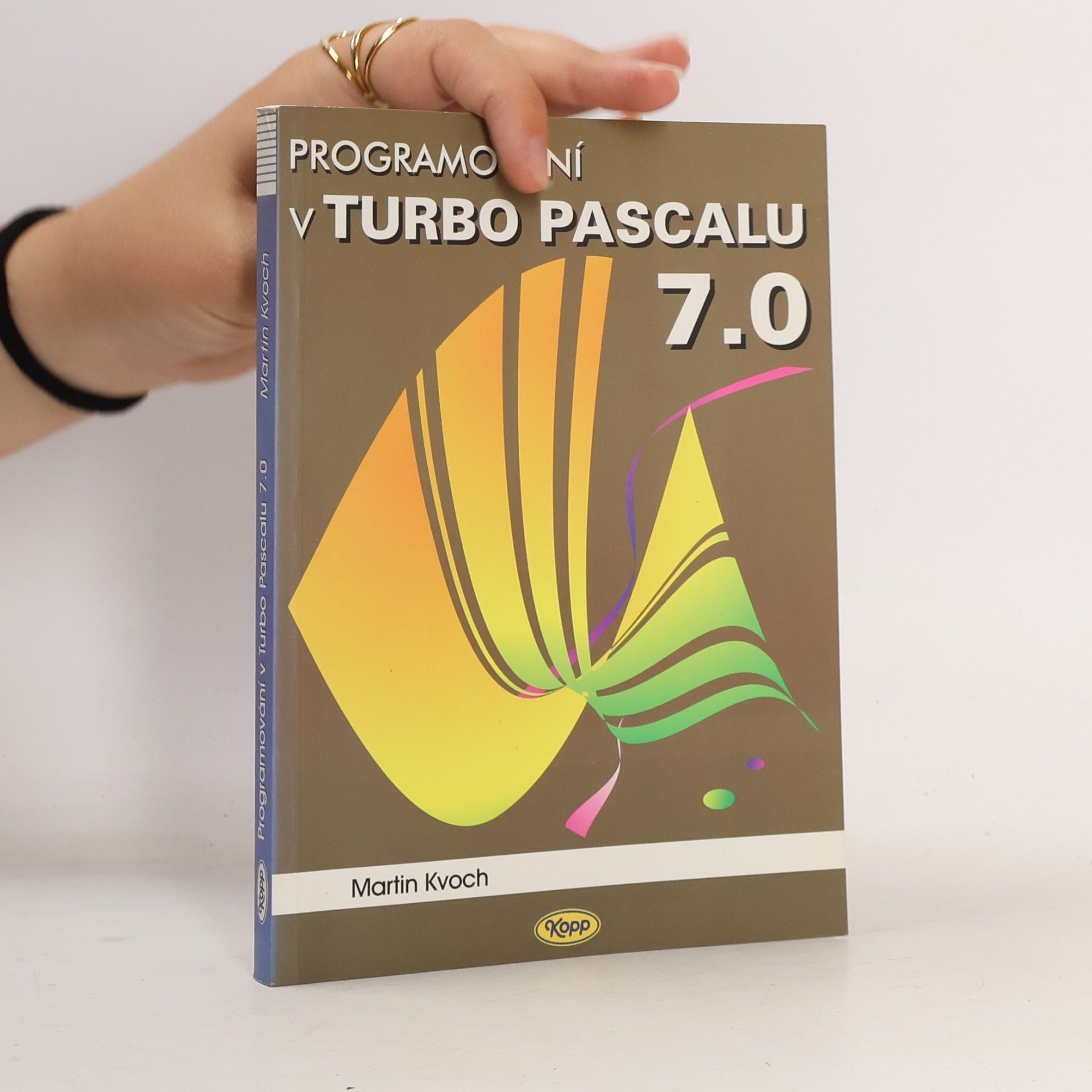 Martin Kvoch Programování v Turbo Pascalu 7.0