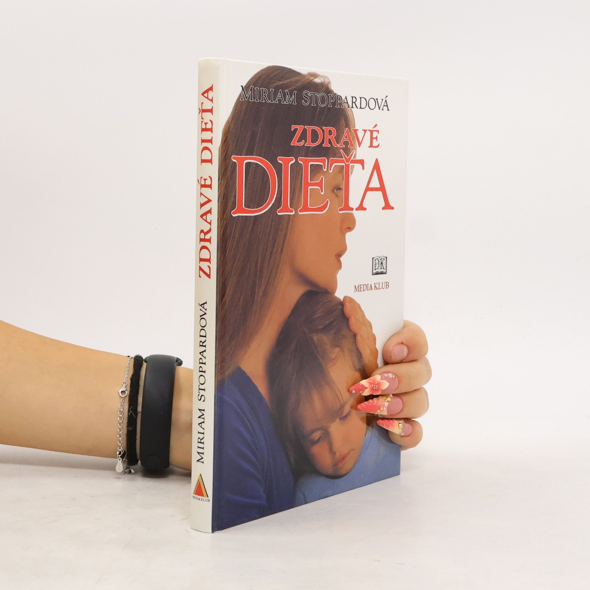 Miriam Stoppard Zdravé dieťa