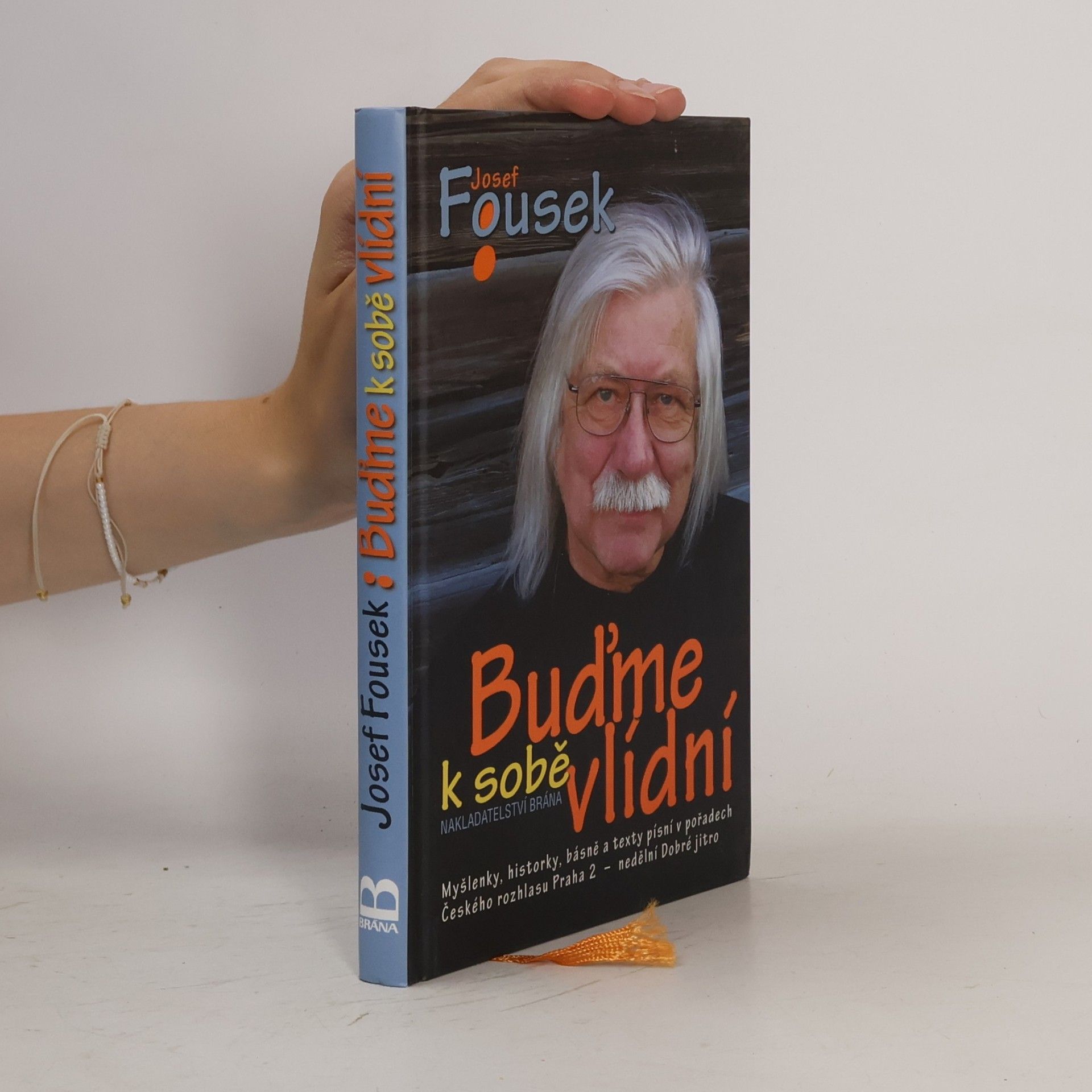 Josef Fousek Buďme k sobě vlídní
