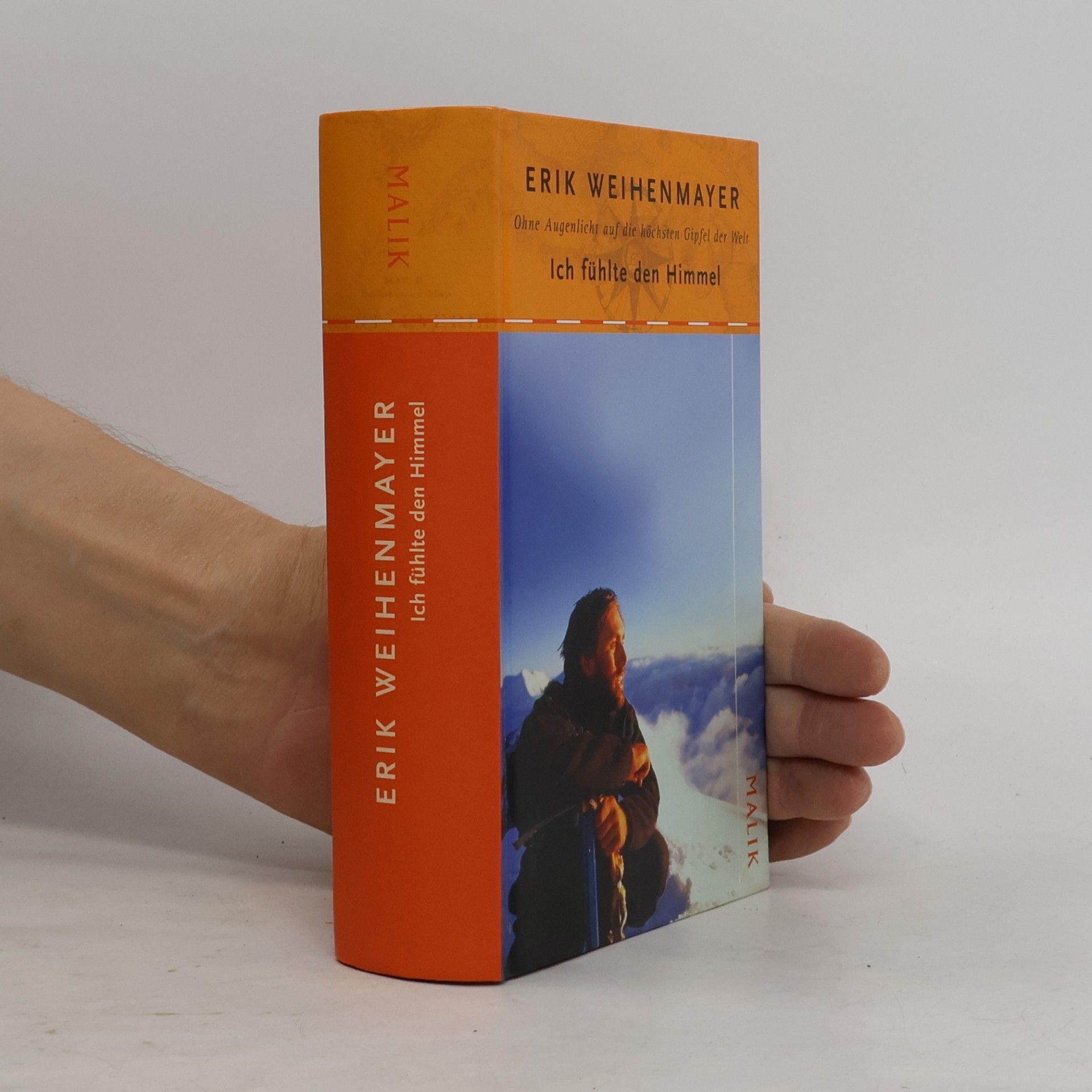 Erik Weihenmayer Ich fühlte den Himmel