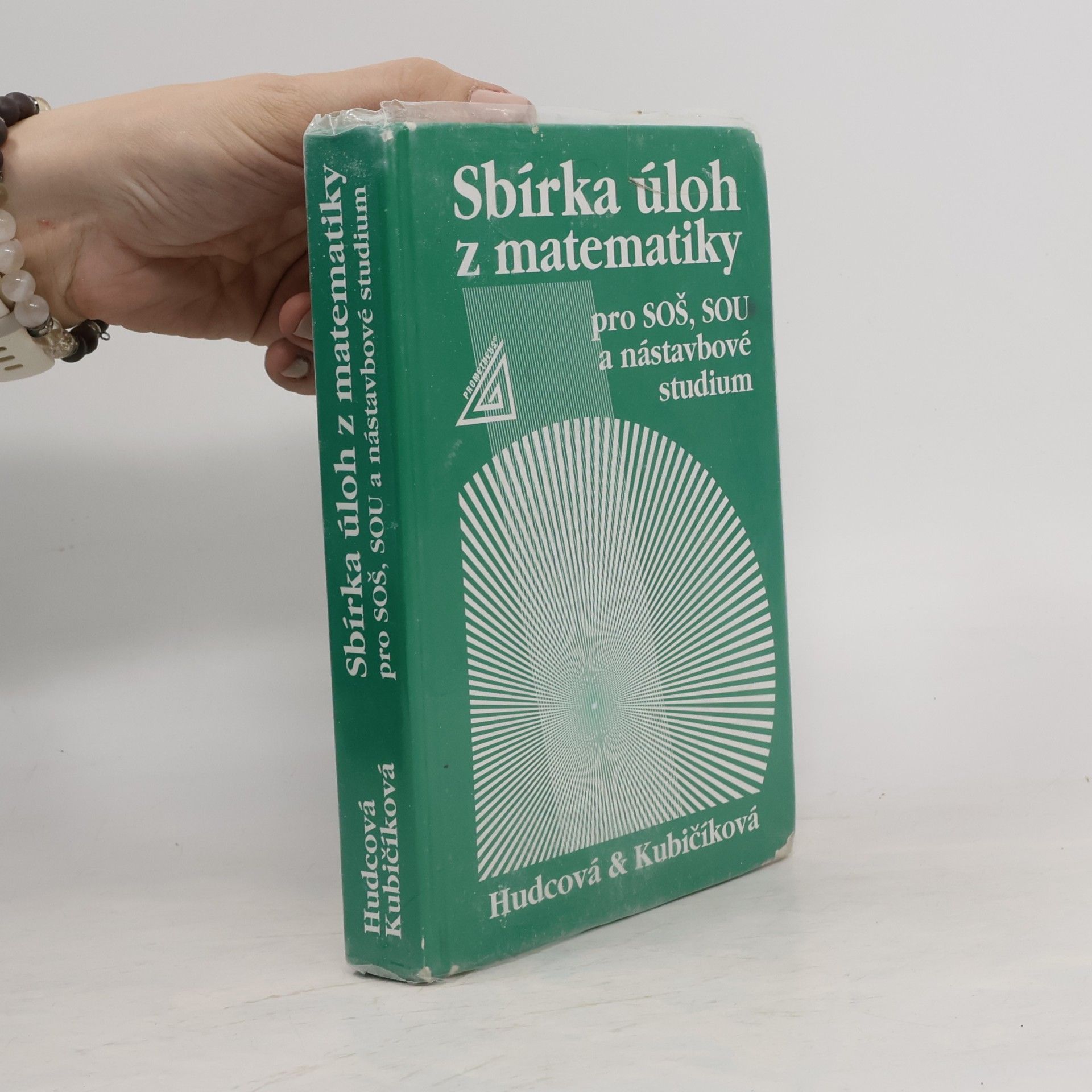 Milada Hudcová Sbírka úloh z matematiky pro SOŠ, SOU a nástavbové studium