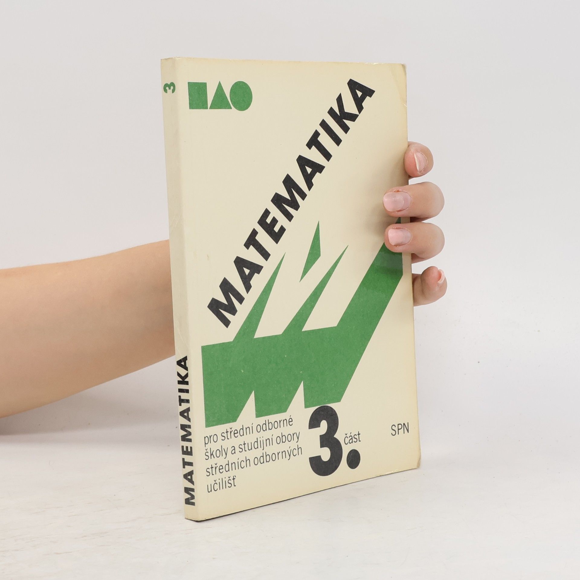 Oldřich Odvárko Matematika pro SOŠ a studijní obory SOU 3. část
