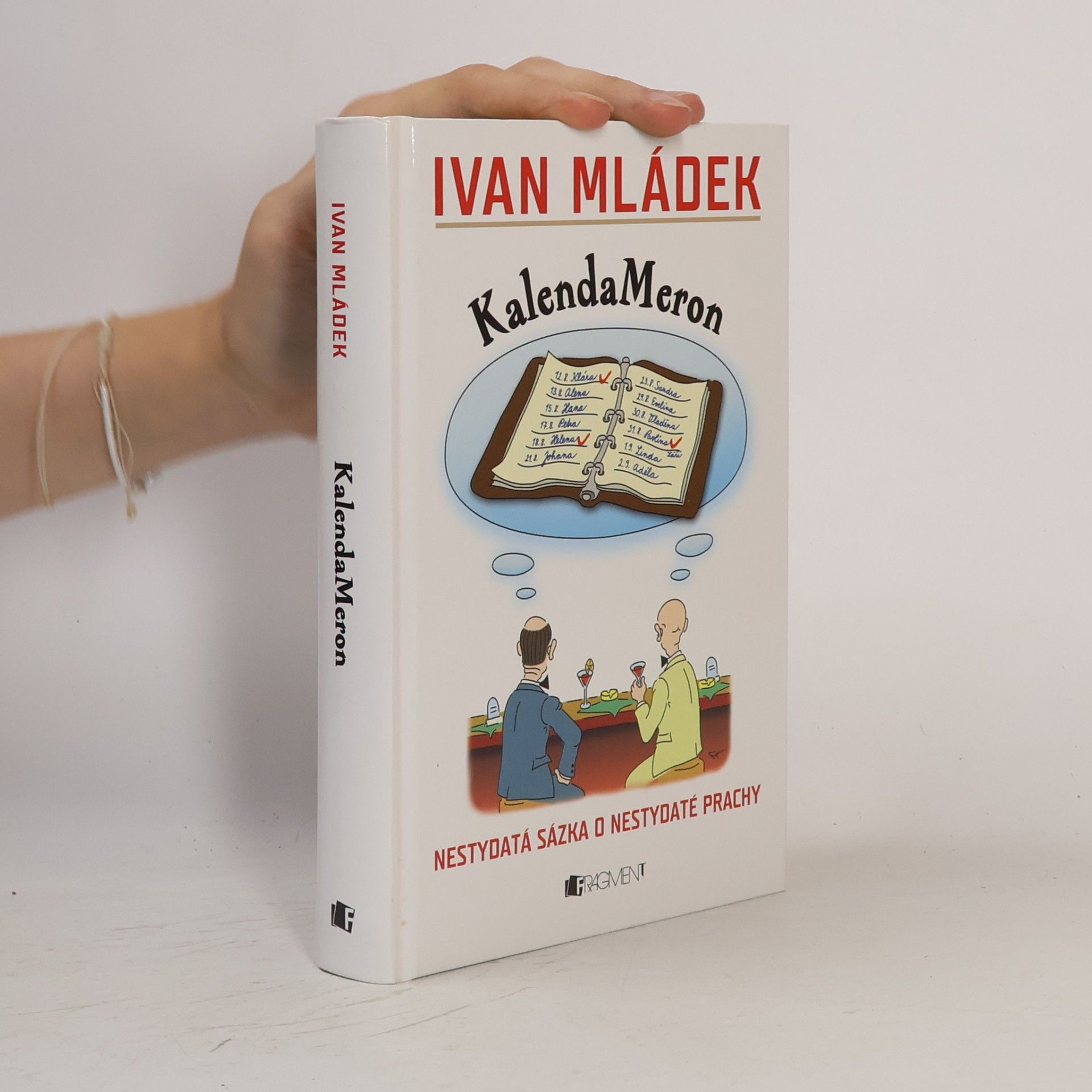 Ivan Mládek KalendaMeron : [nestydatá sázka o nestydaté prachy]