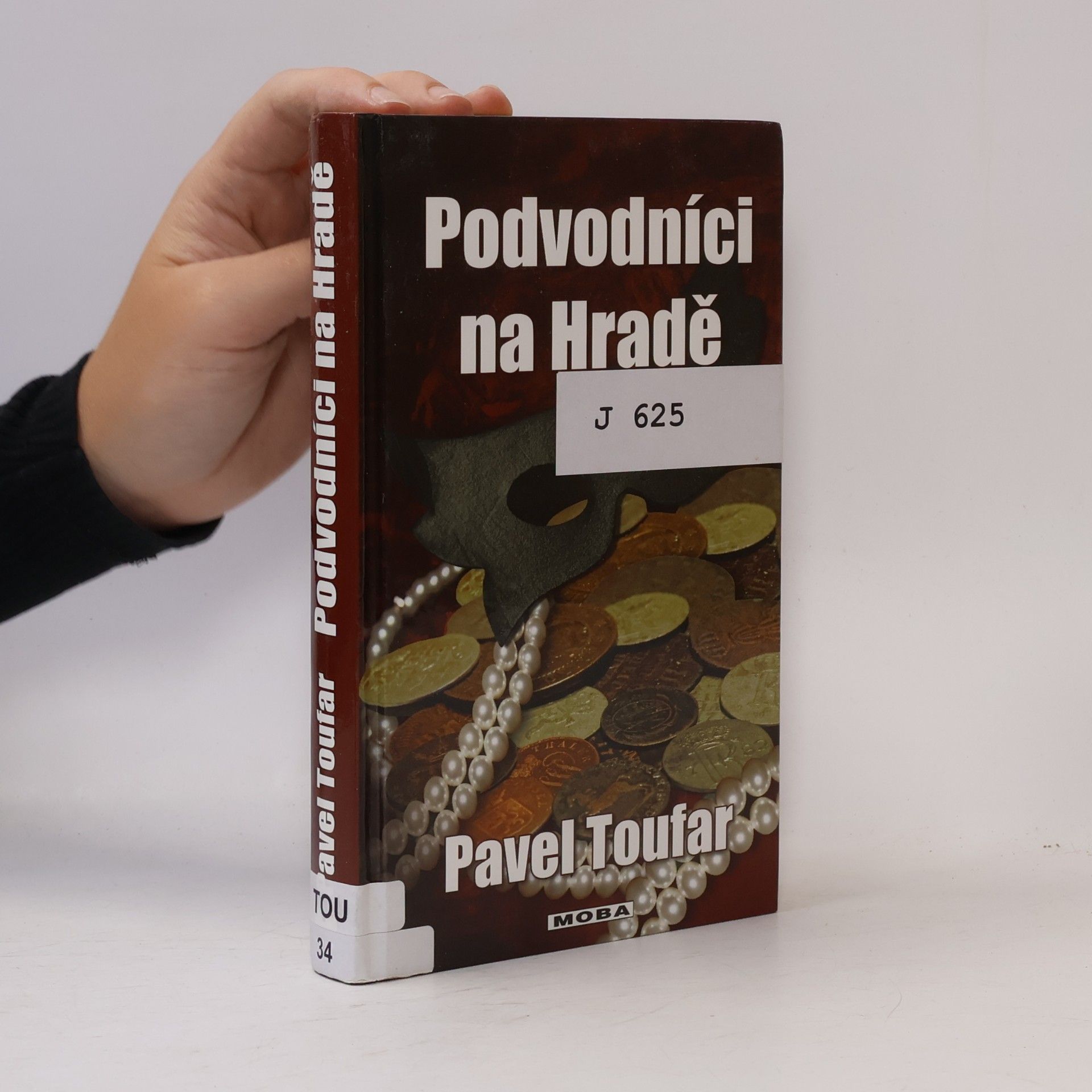 Pavel Toufar Podvodníci na Hradě