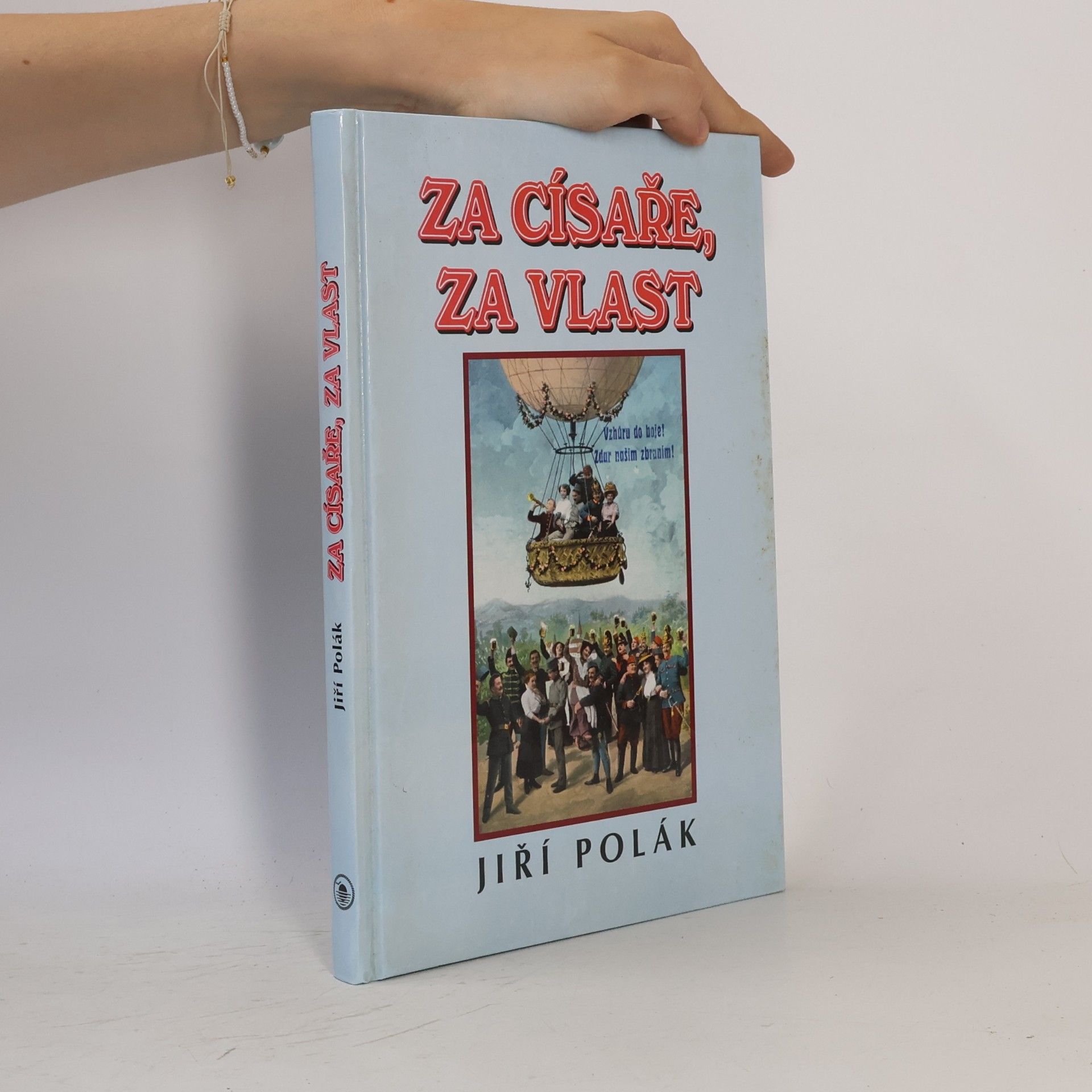 Jiří Polák Za císaře, za vlast