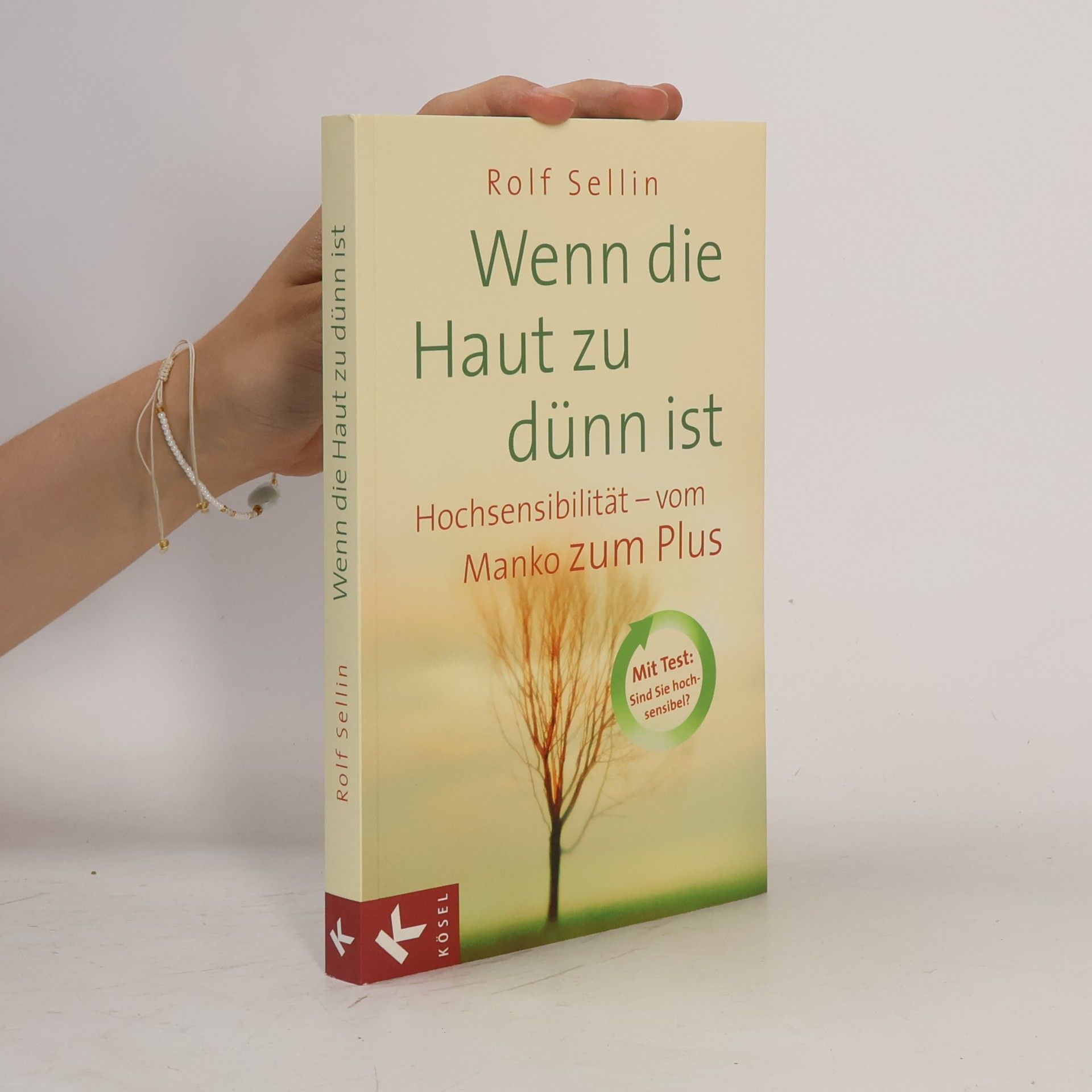 Rolf Sellin Wenn die Haut zu dünn ist