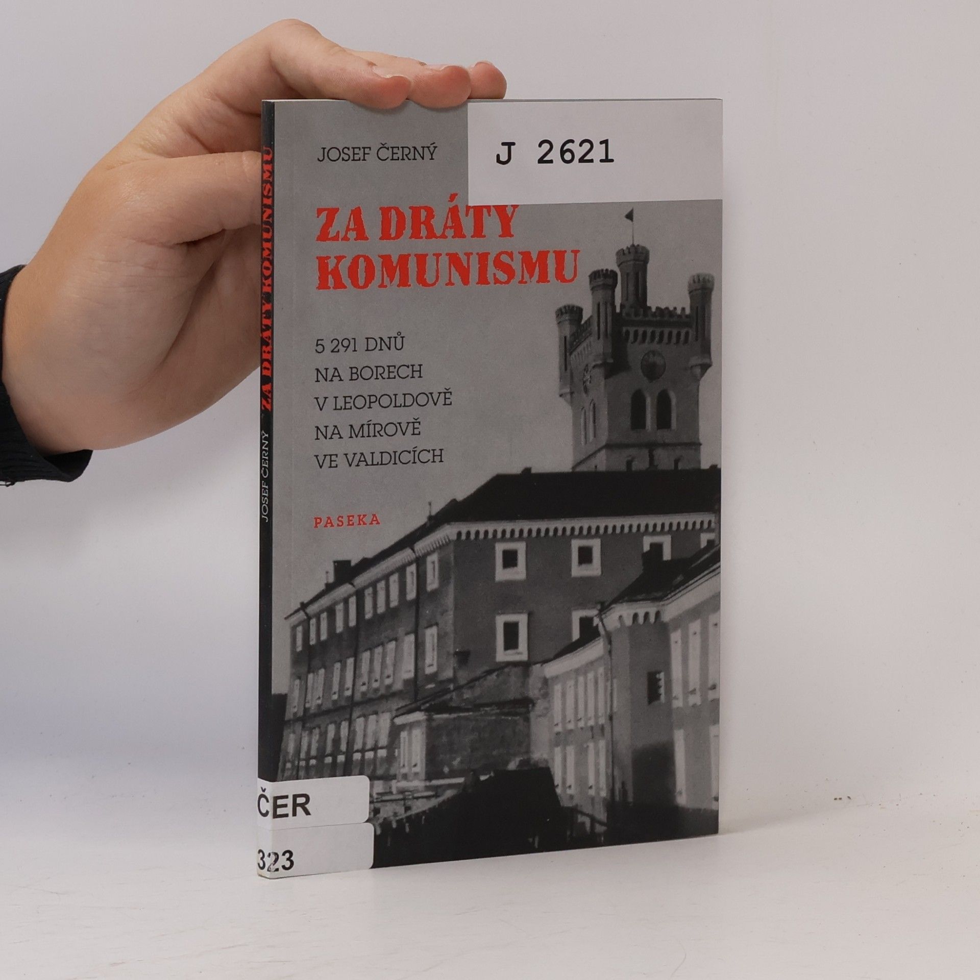 Josef Černý Za dráty komunismu