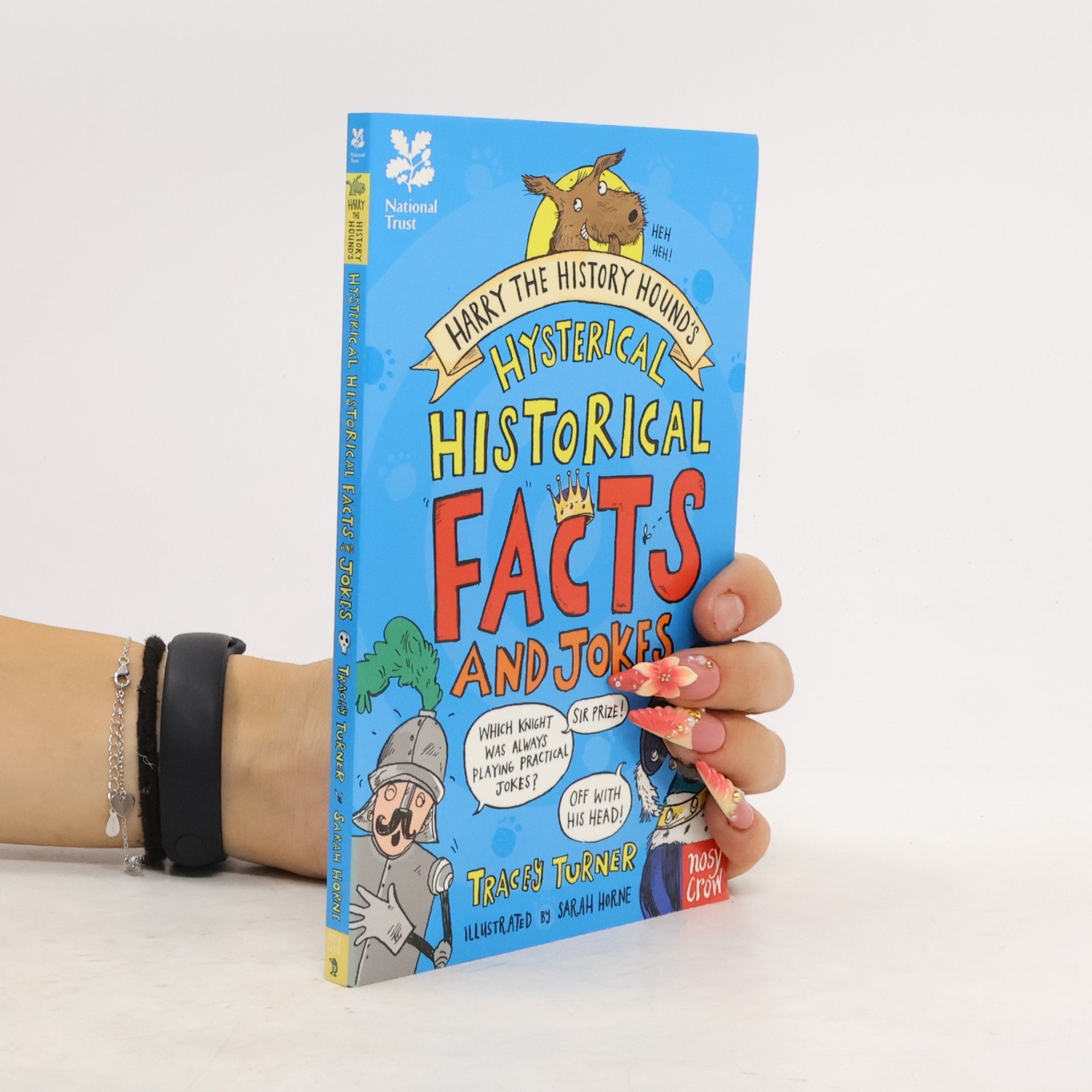 Tracey Turner National Trust: Harry the History Hound's Hysterical Historical Facts and Jokes
