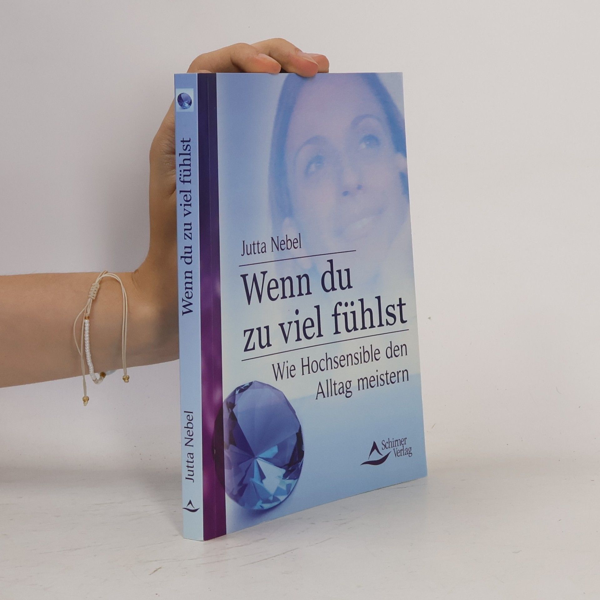 Jutta Nebel Wenn du zu viel fühlst