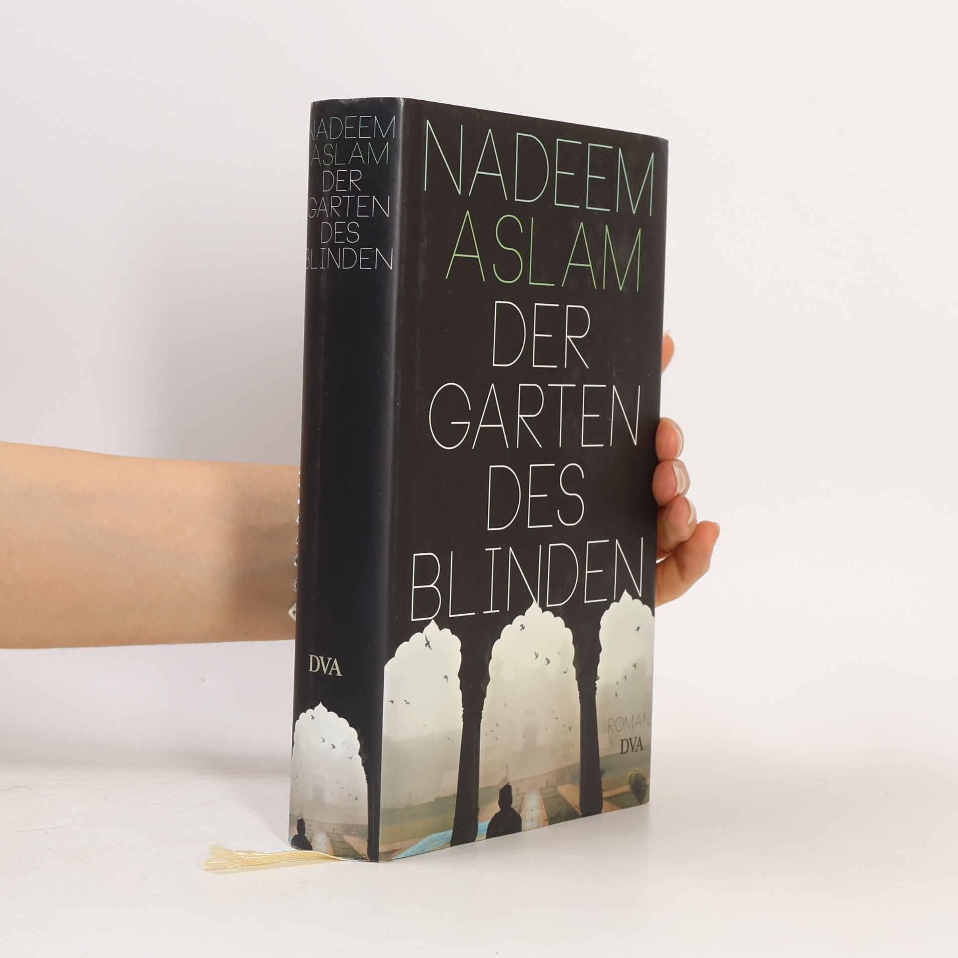 Nadeem Aslam Der Garten des Blinden