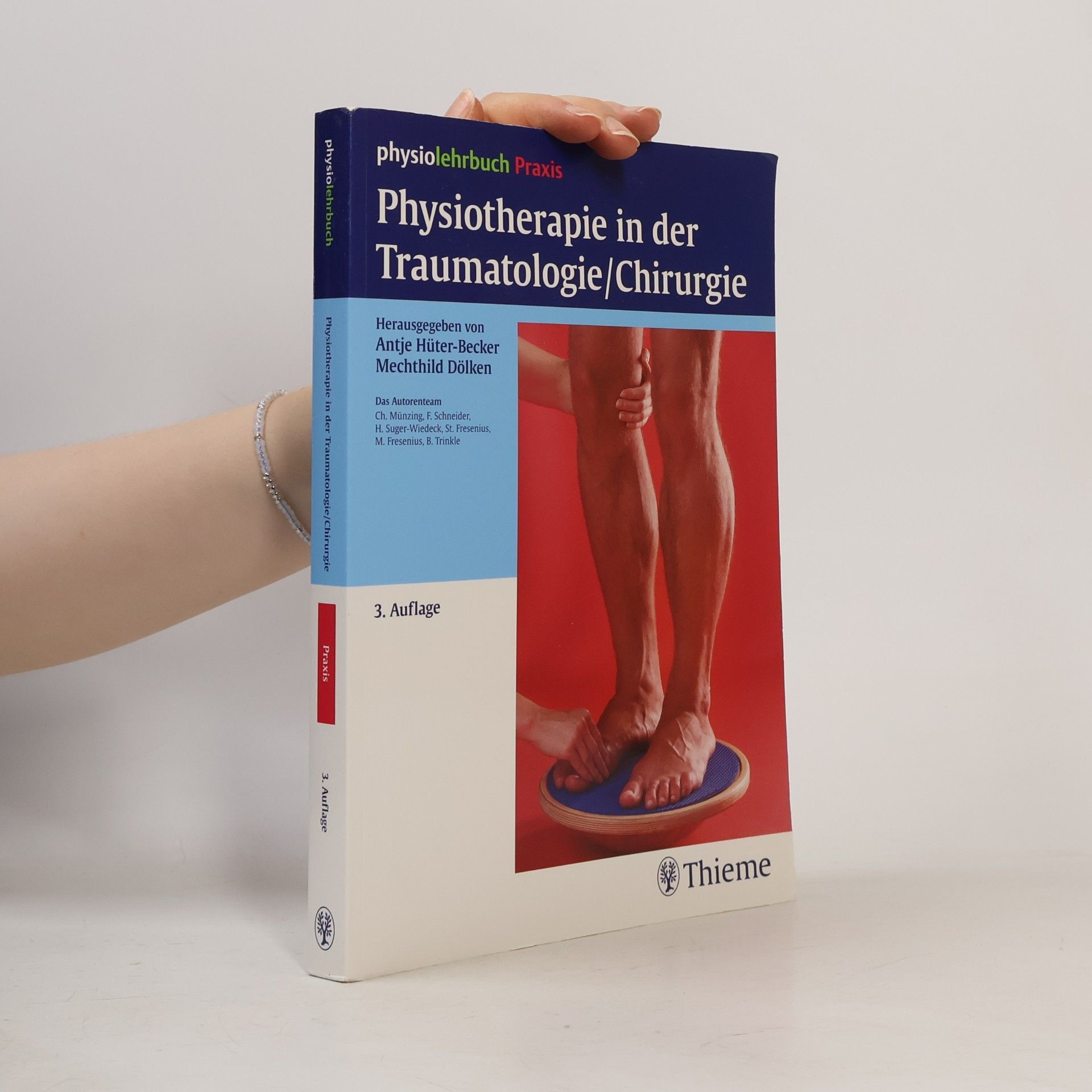 Autorenkollektiv Physiotherapie in der Traumatologie/Chirurgie