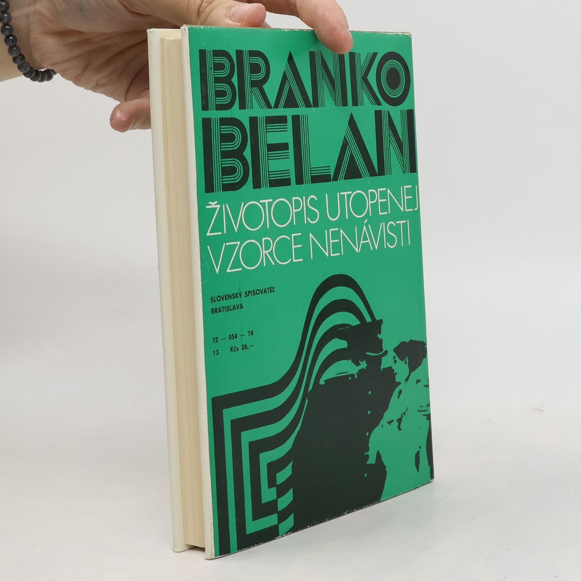 Branko Belan Vzorce nenávisti. Životopis utopenej