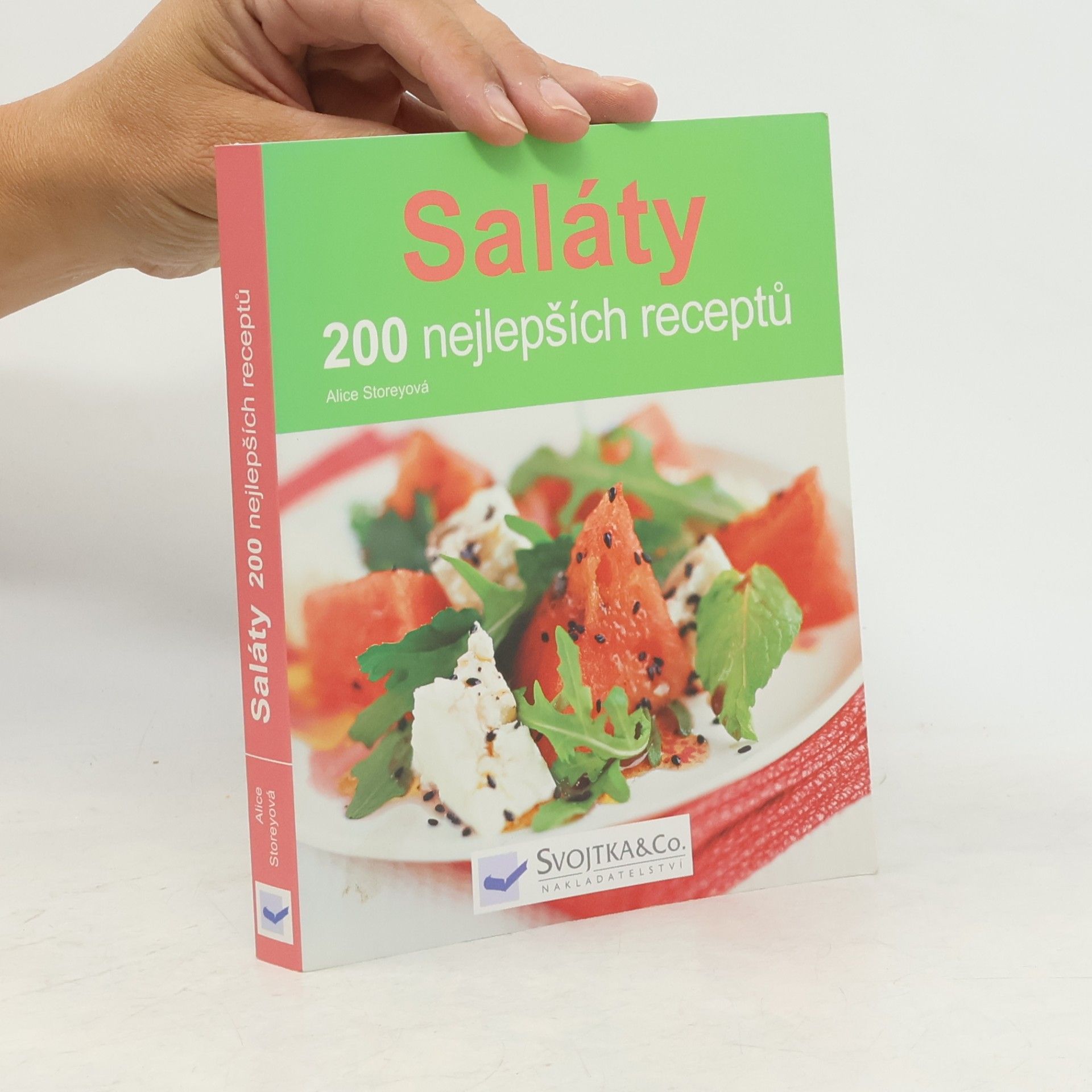 Alice Storey Saláty. 200 nejlepších receptů