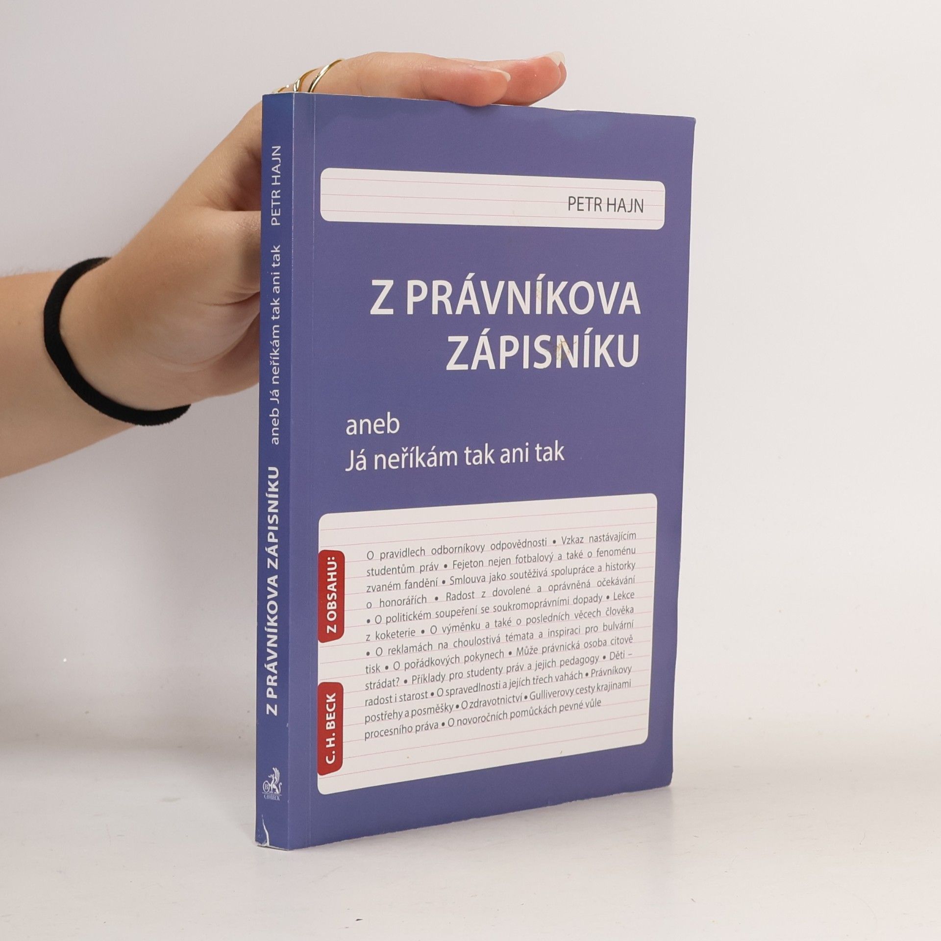 Z právníkova zápisníku, aneb, Já neříkám tak ani tak