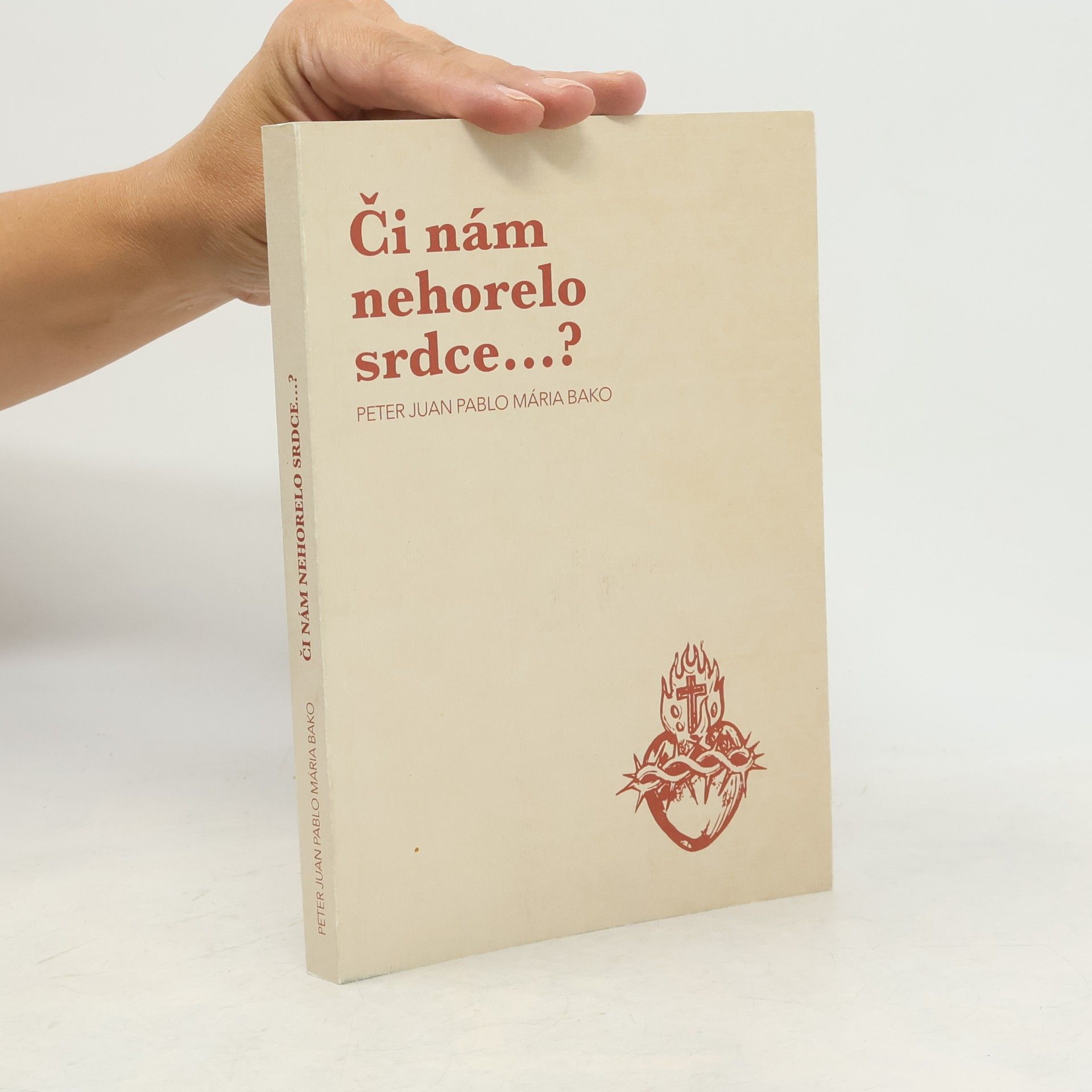 Či nám nehorelo srdce...?