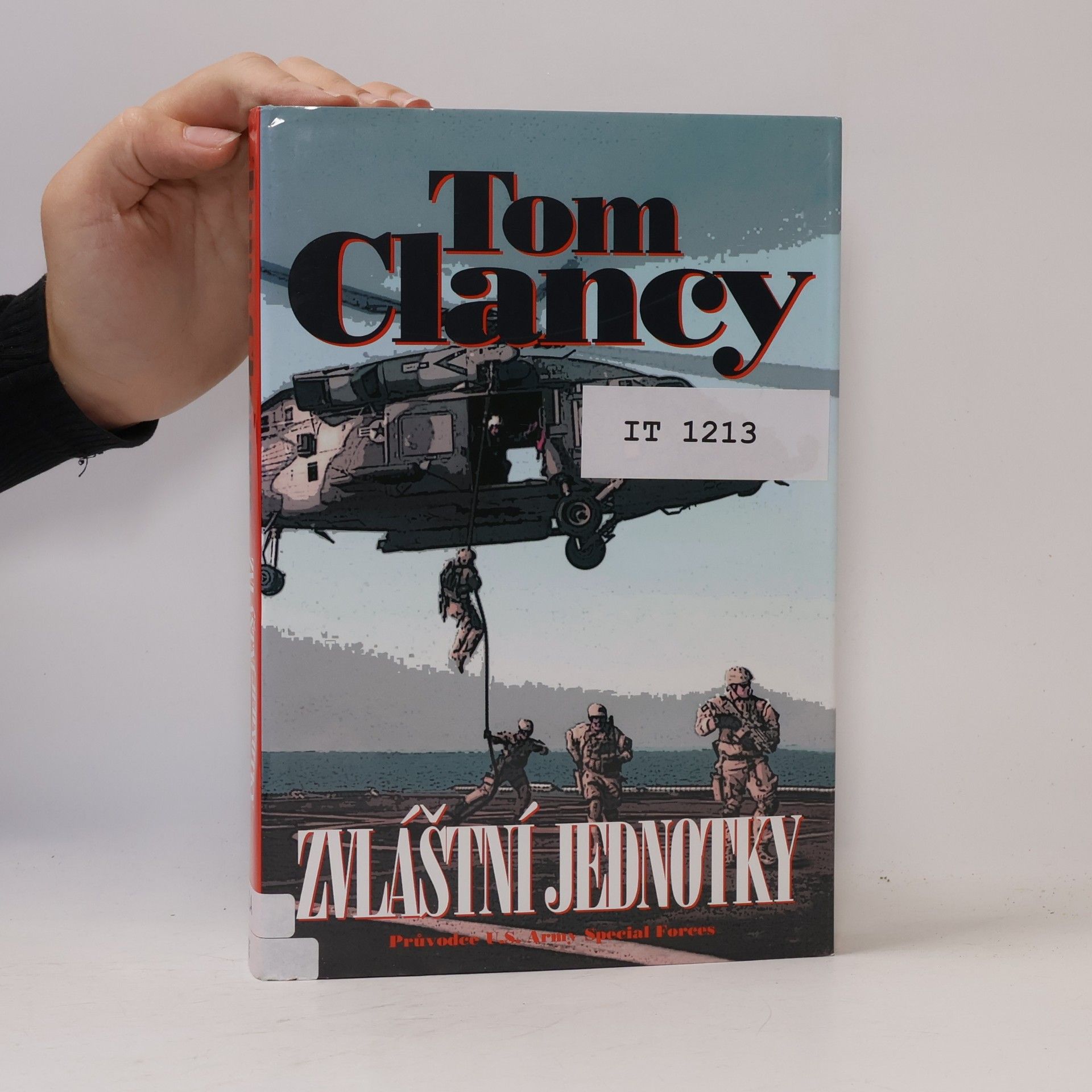 Tom Clancy Zvláštní jednotky. Průvodce U.S. Army Special Forces