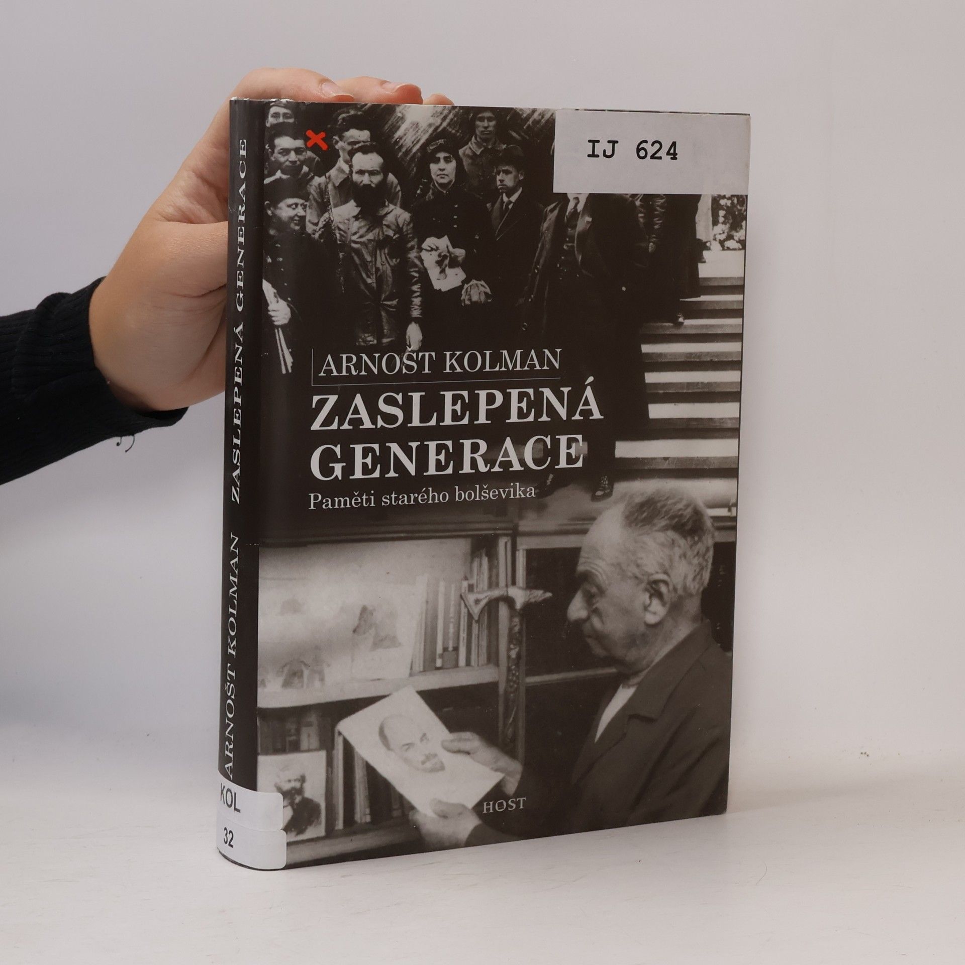 Ada Kolmanová Zaslepená generace. Paměti starého bolševika
