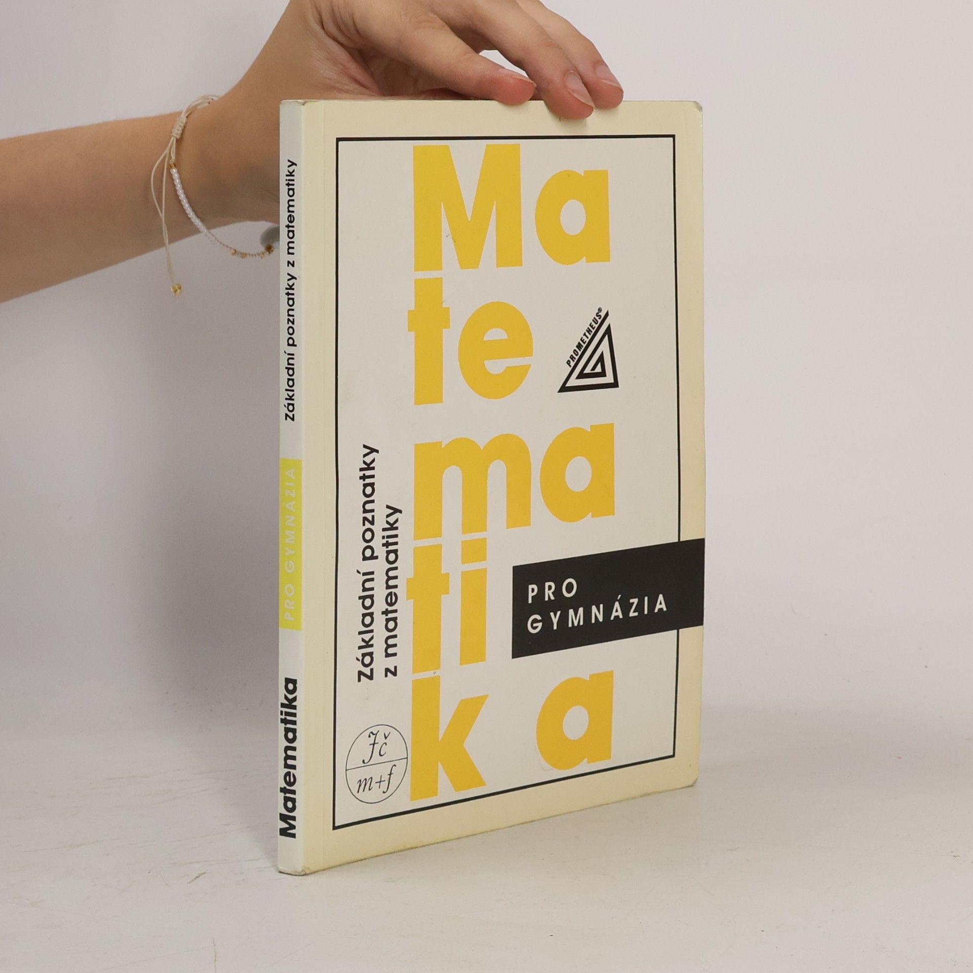 Matematika pro gymnázia : základní poznatky z matematiky