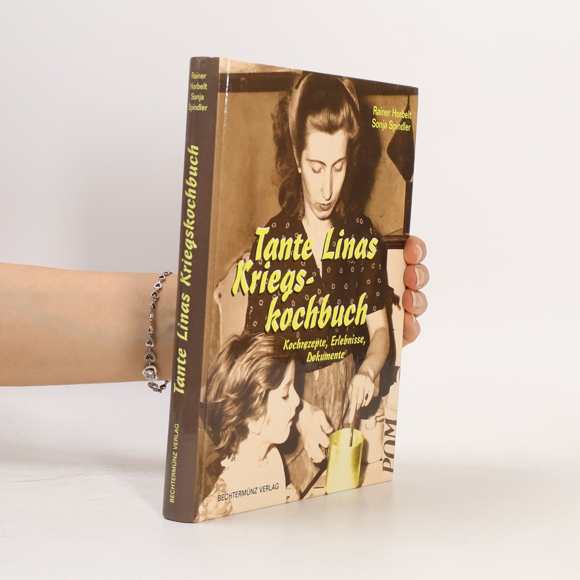 Rainer Horbelt Tante Linas Kriegskochbuch